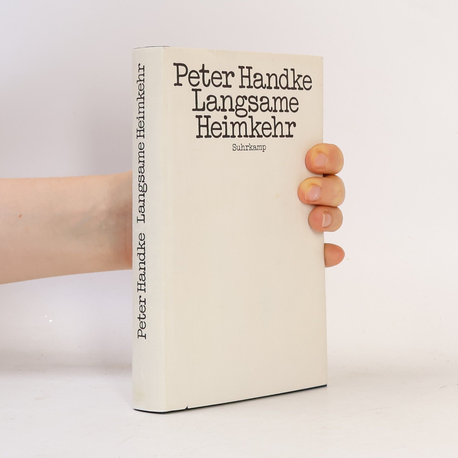 Peter Handke Langsame Heimkehr