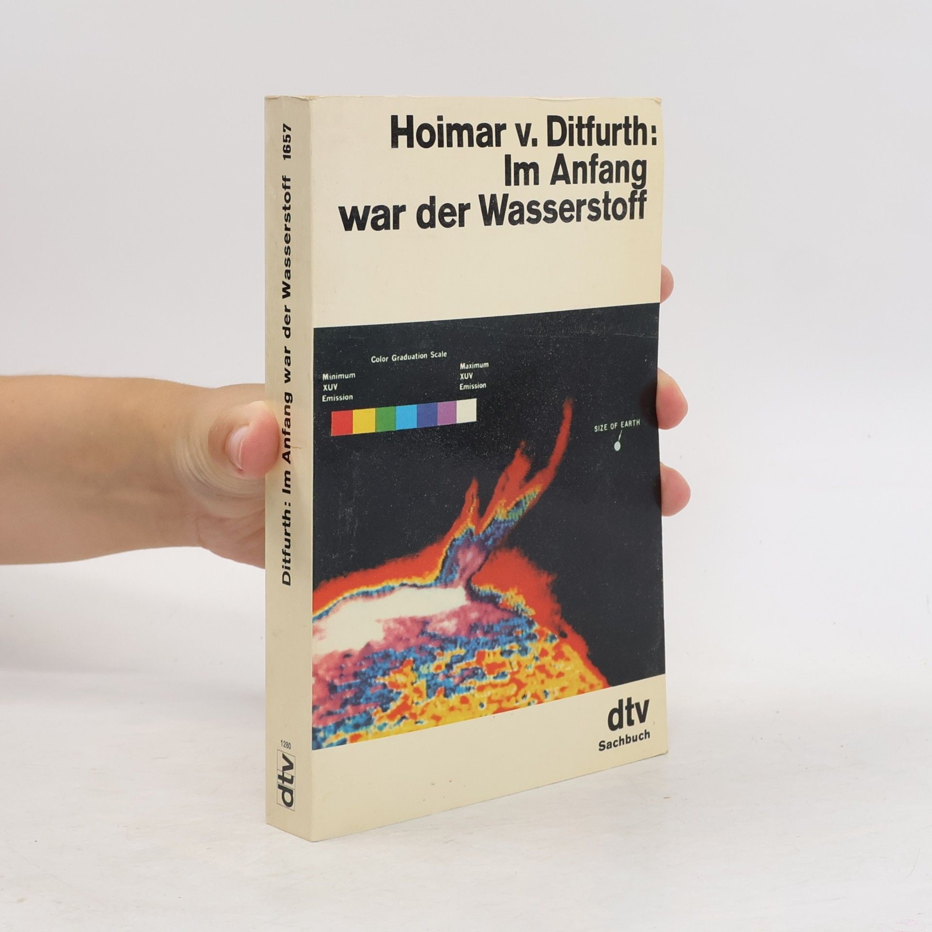 Hoimar von Ditfurth Im Anfang war der Wasserstoff