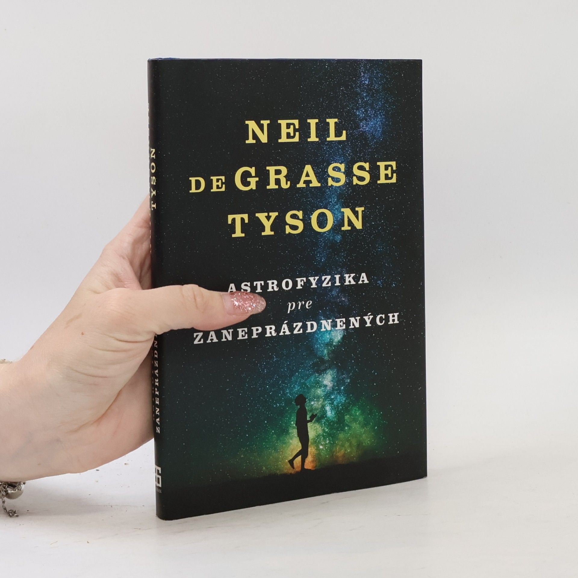 Neil deGrasse Tyson Astrofyzika pre zaneprázdnených