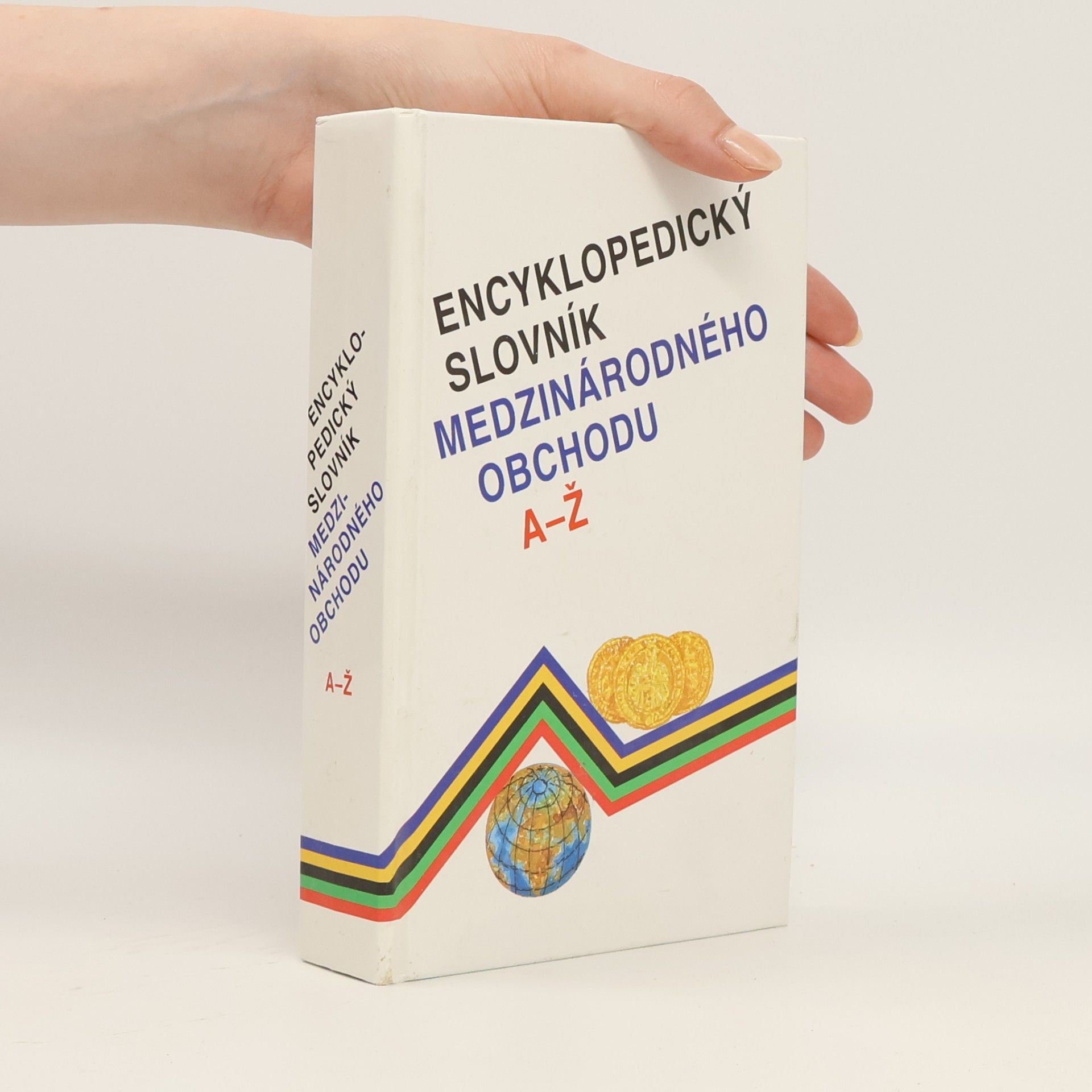 Kolektív autorov Encyklopedický slovník medzinárodného obchodu A - Ž