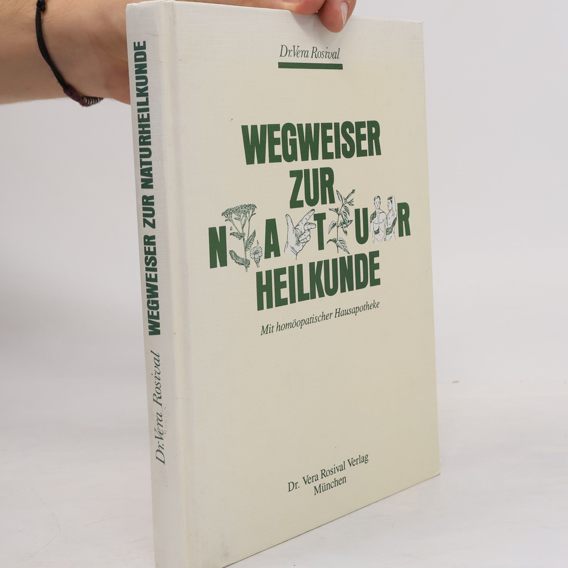 Vera Rosival Wegweiser zur Naturheilkunde