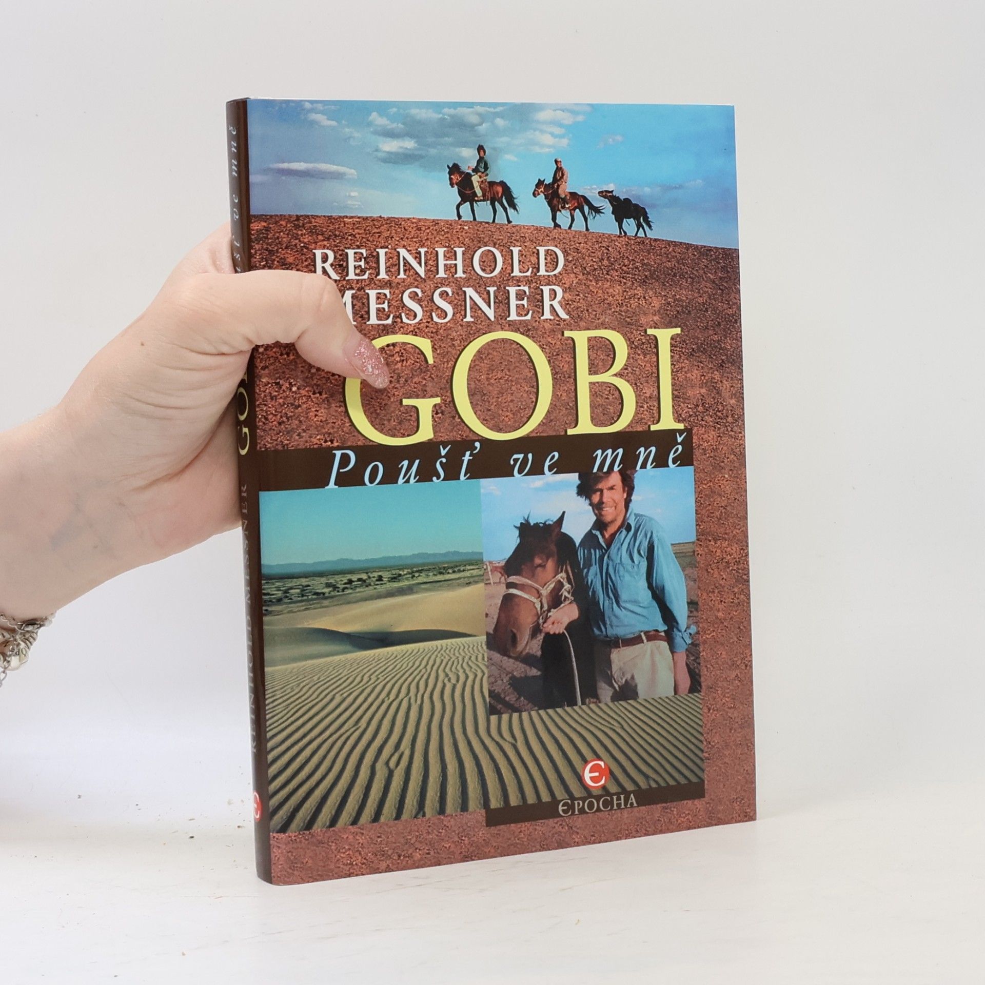 Reinhold Messner Gobi: Poušť ve mně