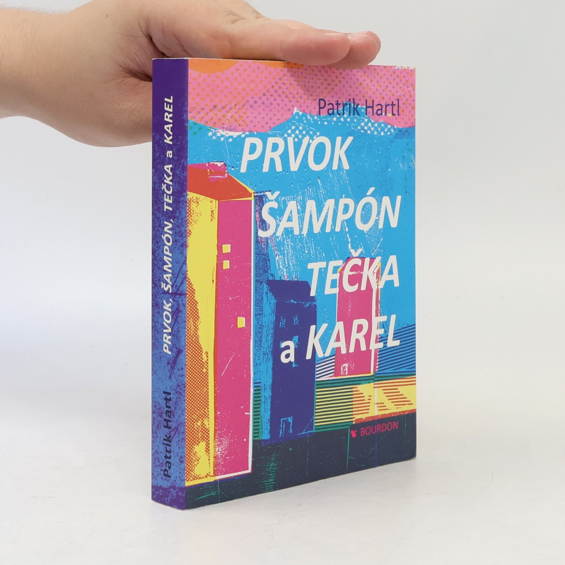 Patrik Hartl Prvok, Šampón, Tečka a Karel