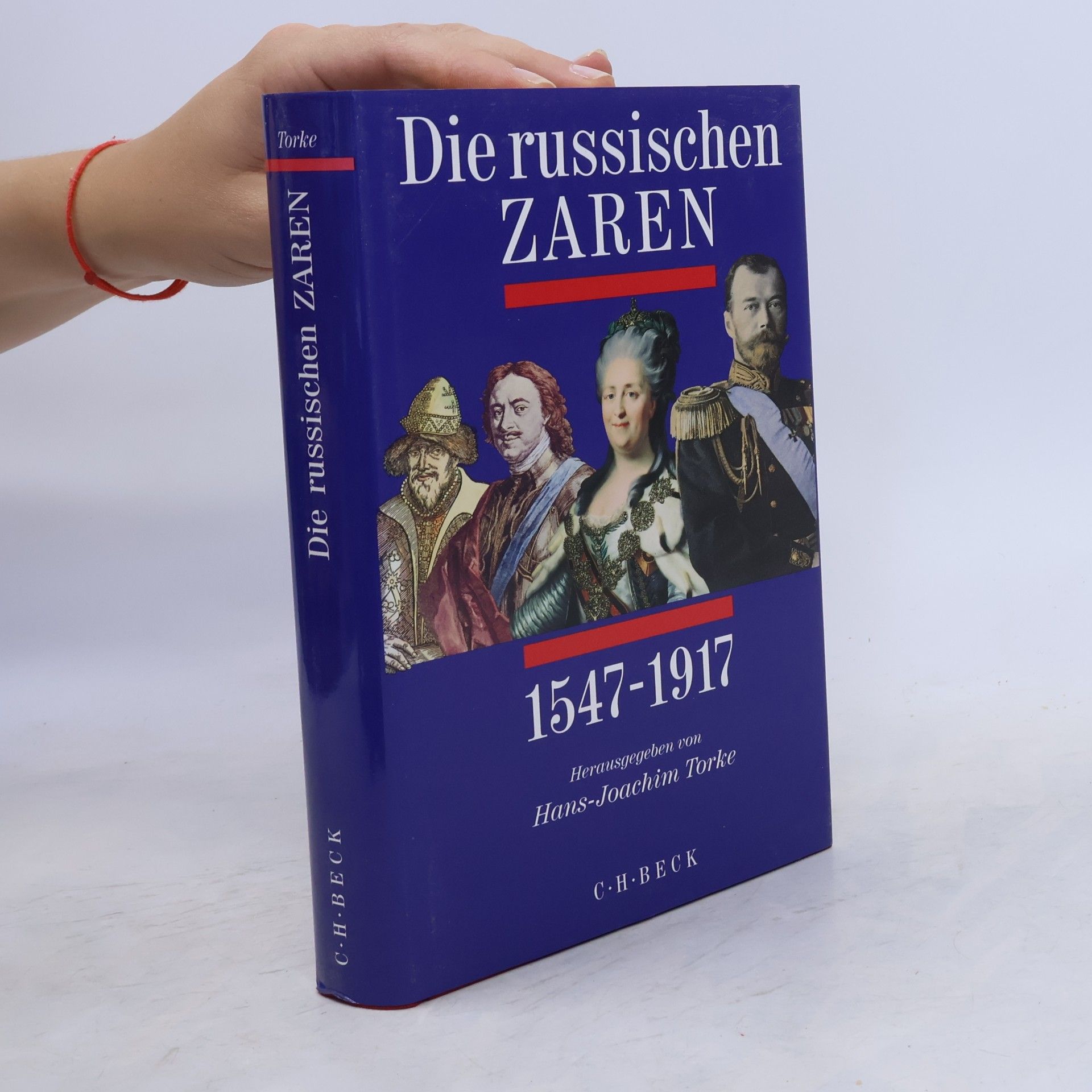Hans Joachim Torke Die russischen Zaren, 1547-1917