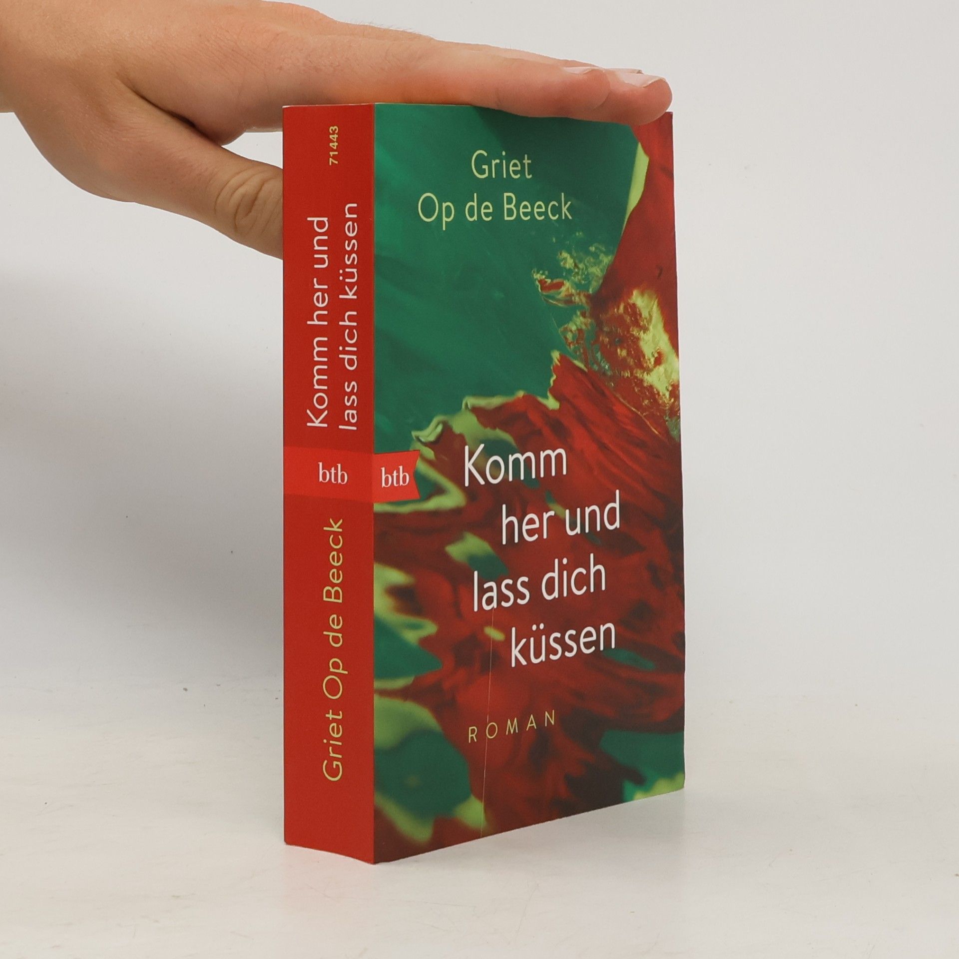 Griet Op de Beeck Komm her und lass dich küssen