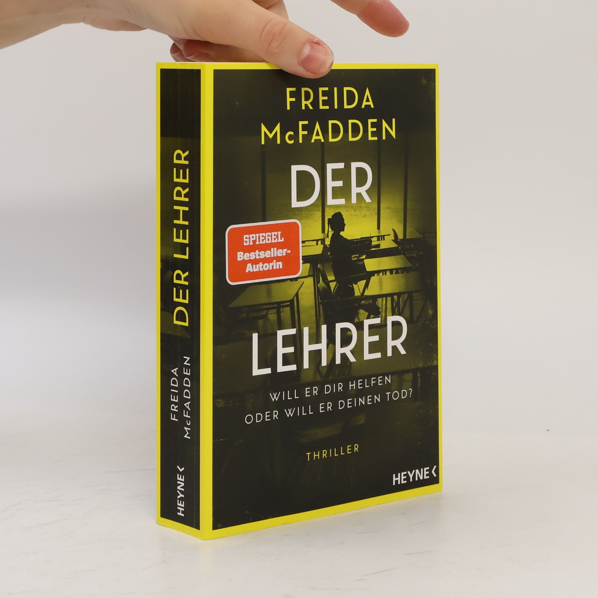 Freida McFaddenová Der Lehrer – Will er dir helfen oder will er deinen Tod?