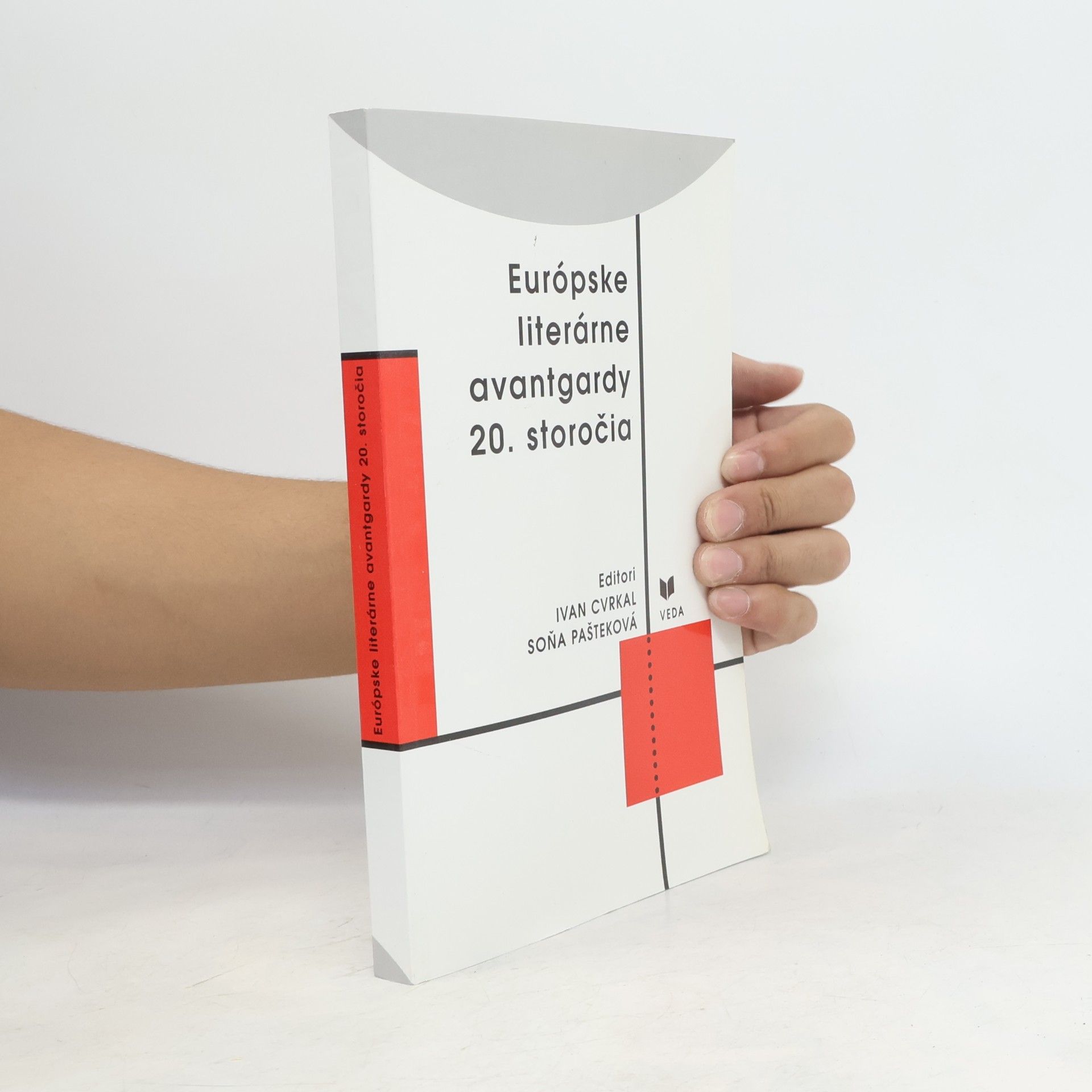 Slovenská akadémia vied. Ústav svetovej literatúry Európske literárne avantgardy 20. storočia