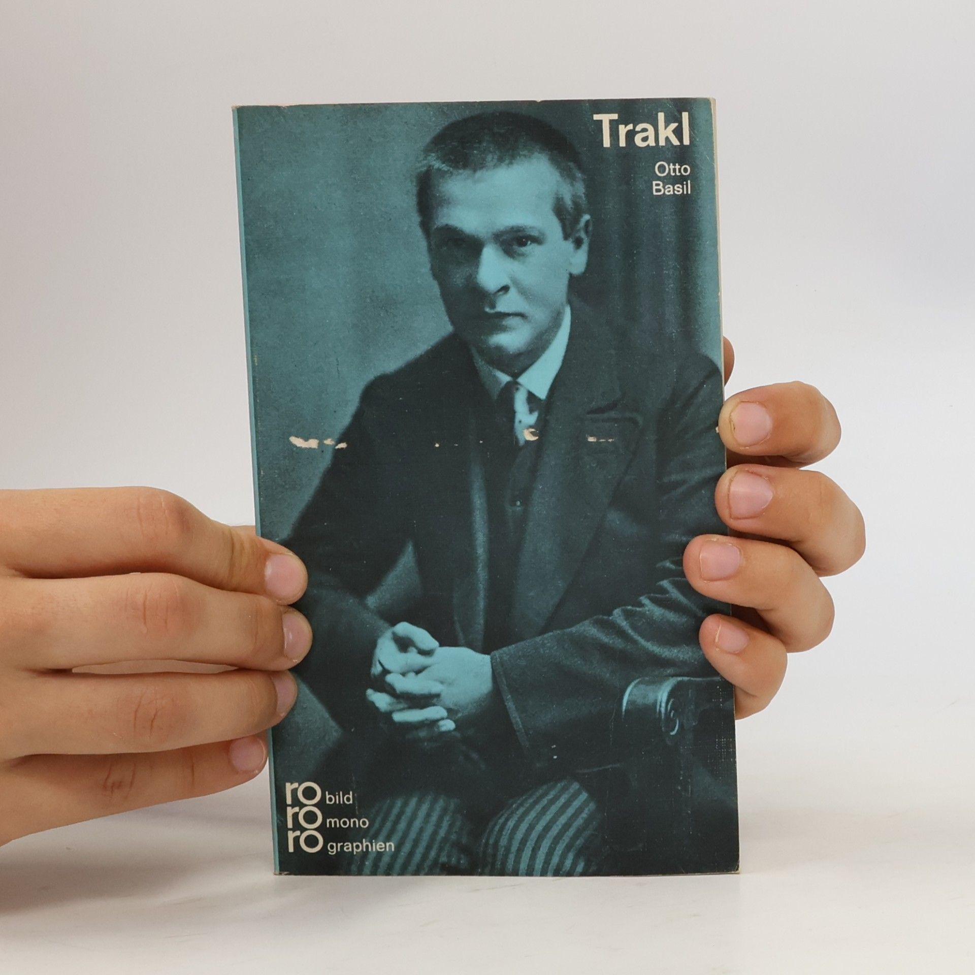 Otto Basil Georg Trakl in Selbstzeugnissen und Bilddokumenten