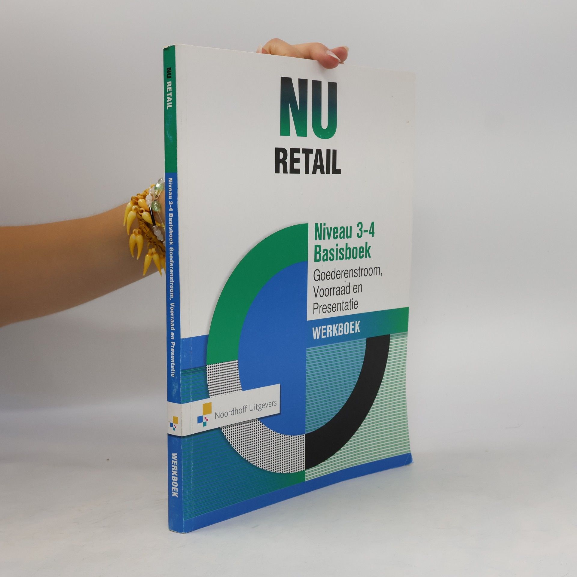 Various authors Nu Retail - 3-4: Basisboek Goederenstroom, Voorraad en Presentatie