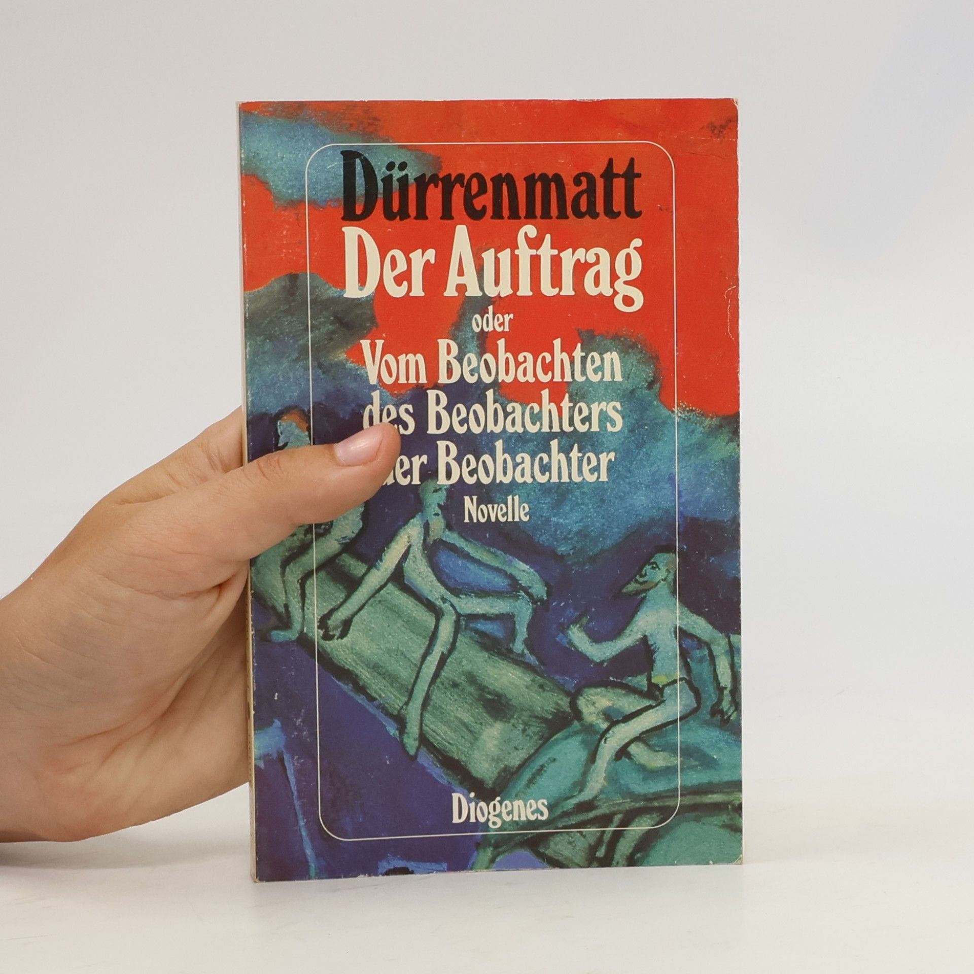 Friedrich Dürrenmatt Der Auftrag oder Vom Beobachten des Beobachters der Beobachter
