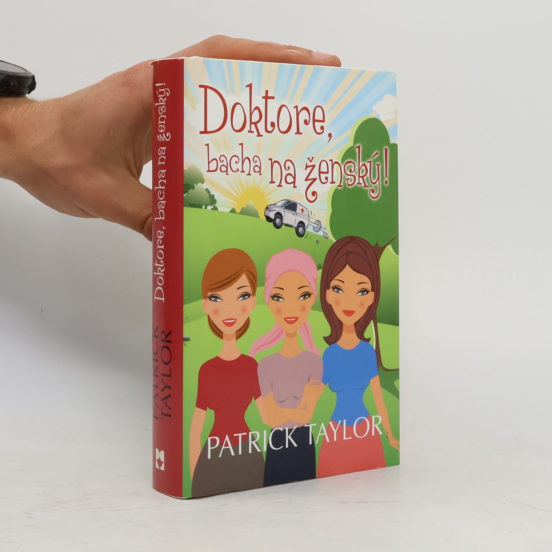 Patrick Taylor Doktore, bacha na ženský!