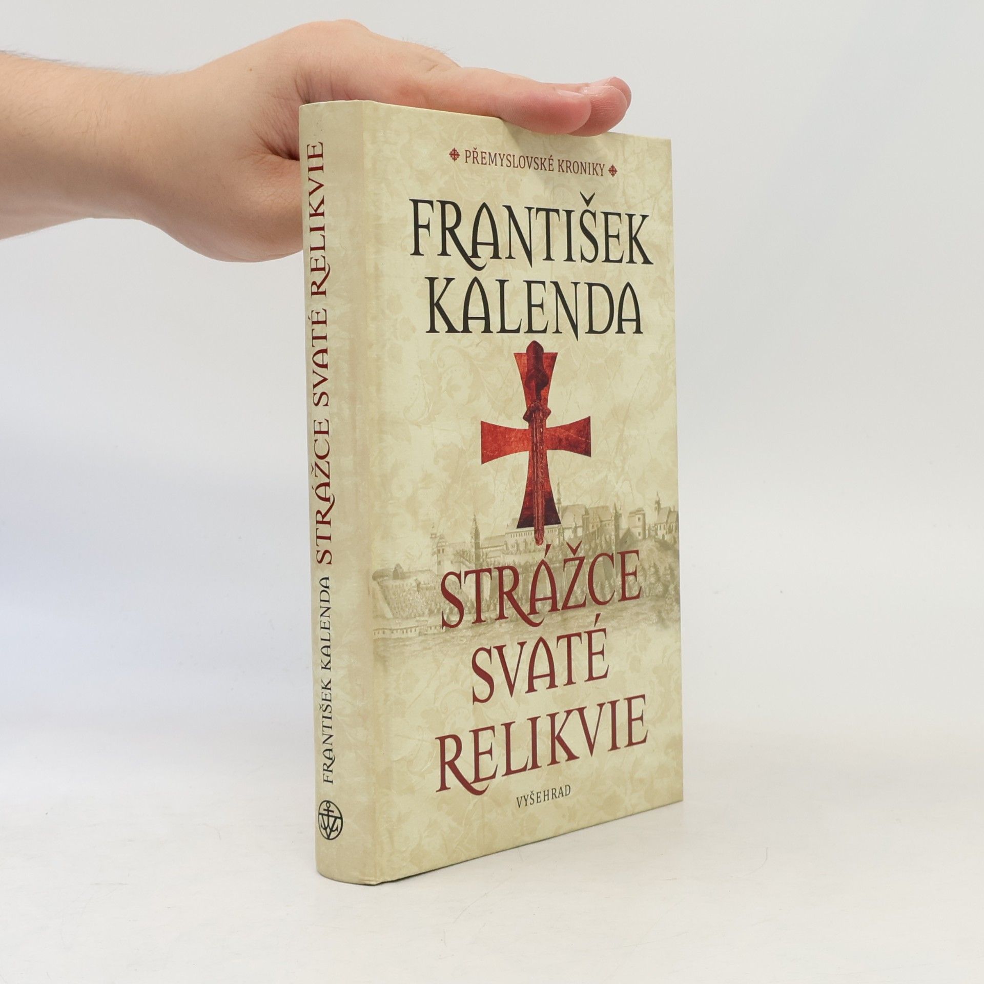 František Kalenda Strážce svaté relikvie