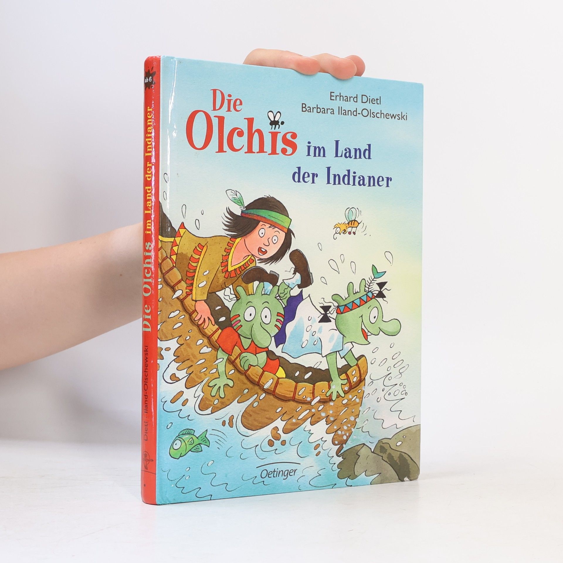 Erhard Dietl Die Olchis im Land der Indianer