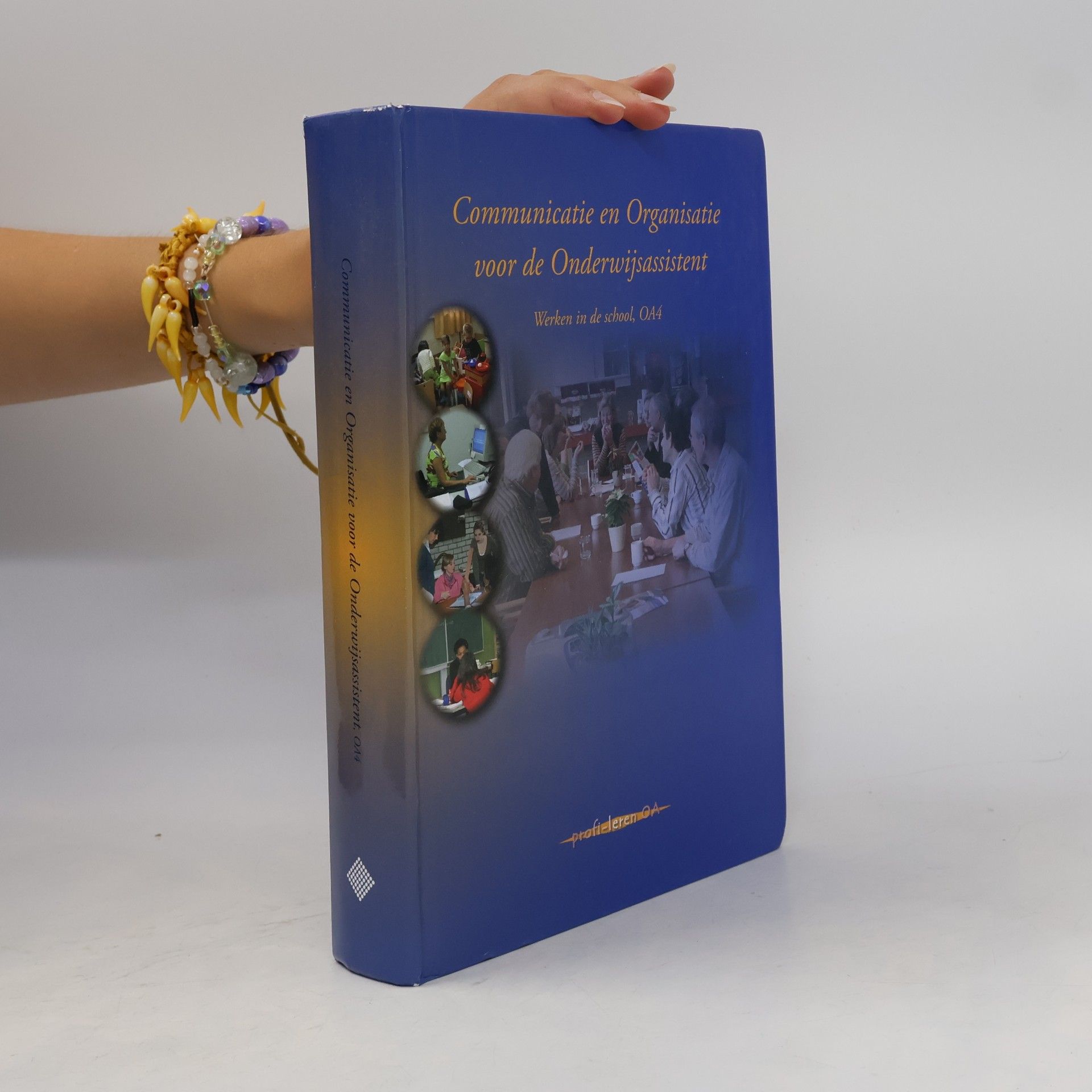 Irene Bal Profi-leren OA - OA4: Communicatie en Organisatie voor de Onderwijsassistent