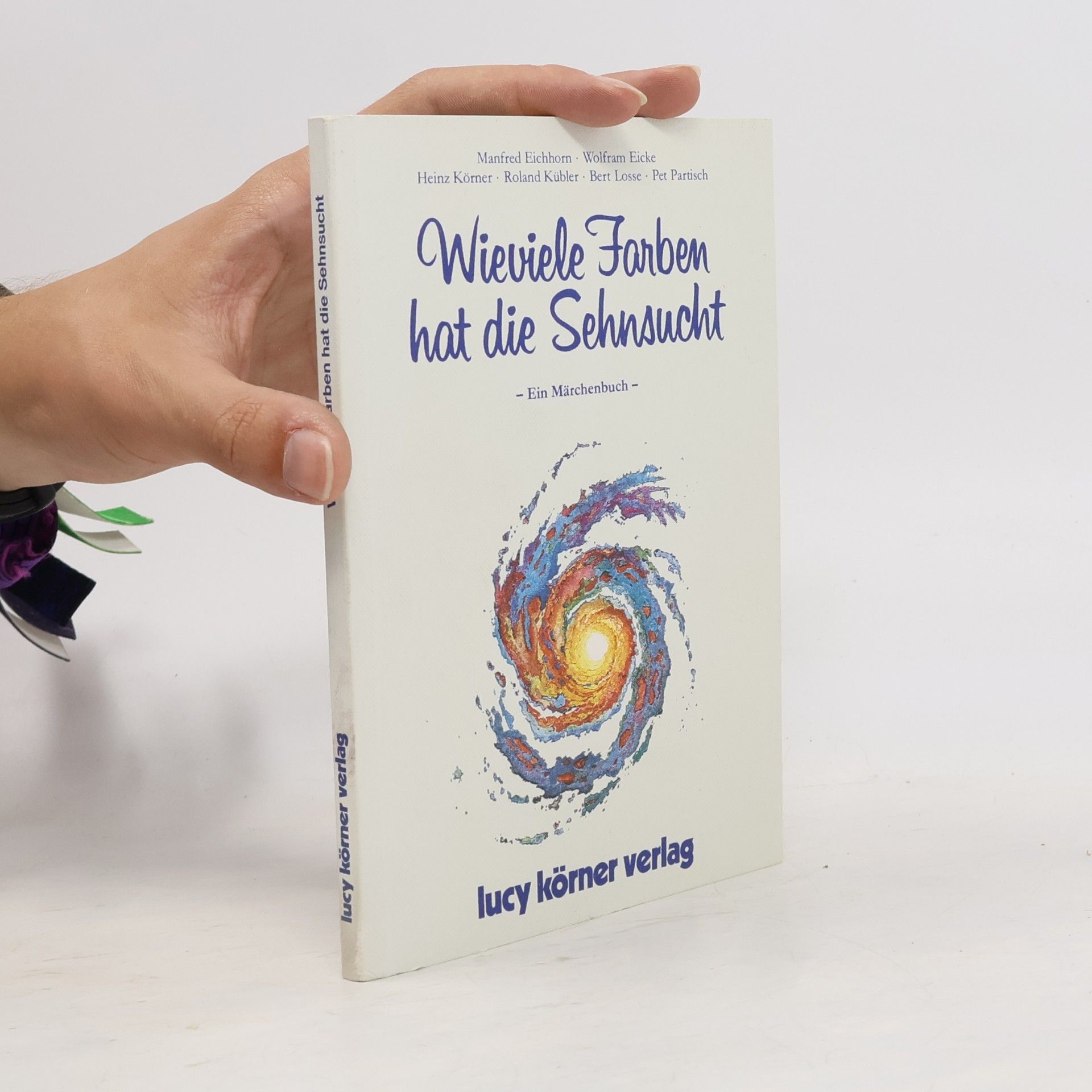 Kolektiv autorů Wieviele Farben hat die Sehnsucht