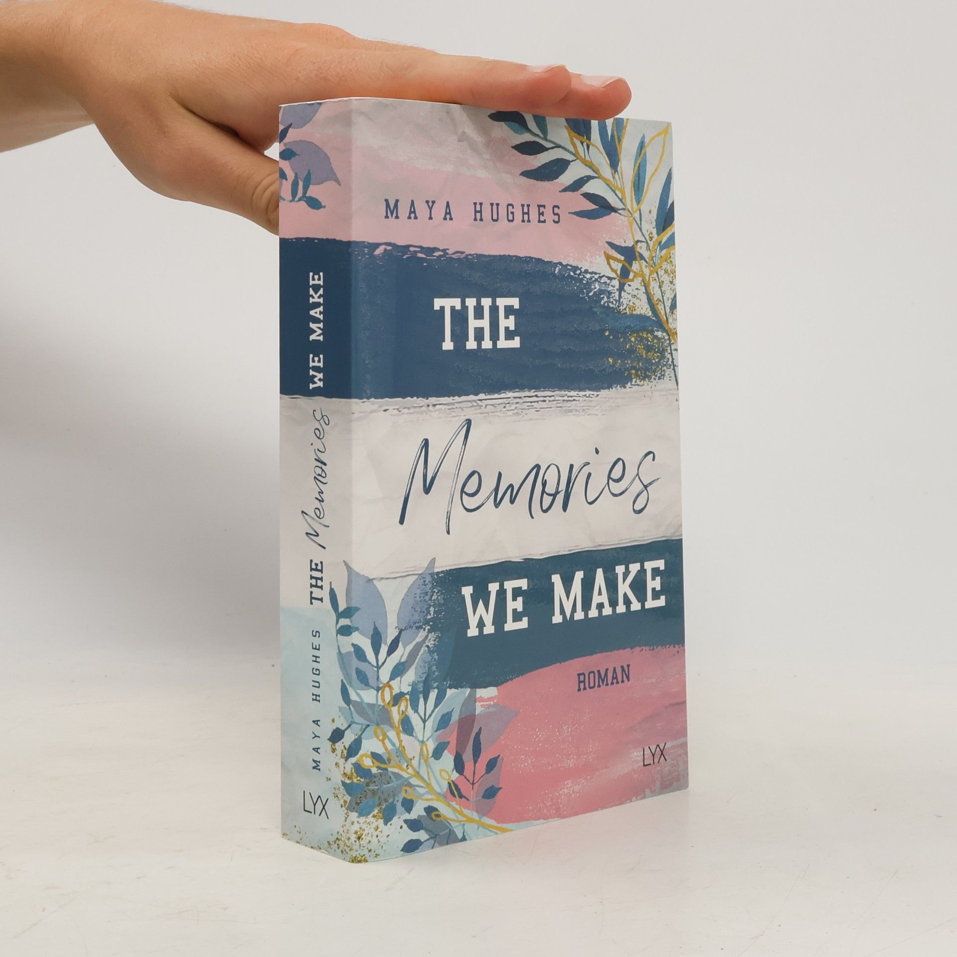 Maya Hughes The Memories We Make
