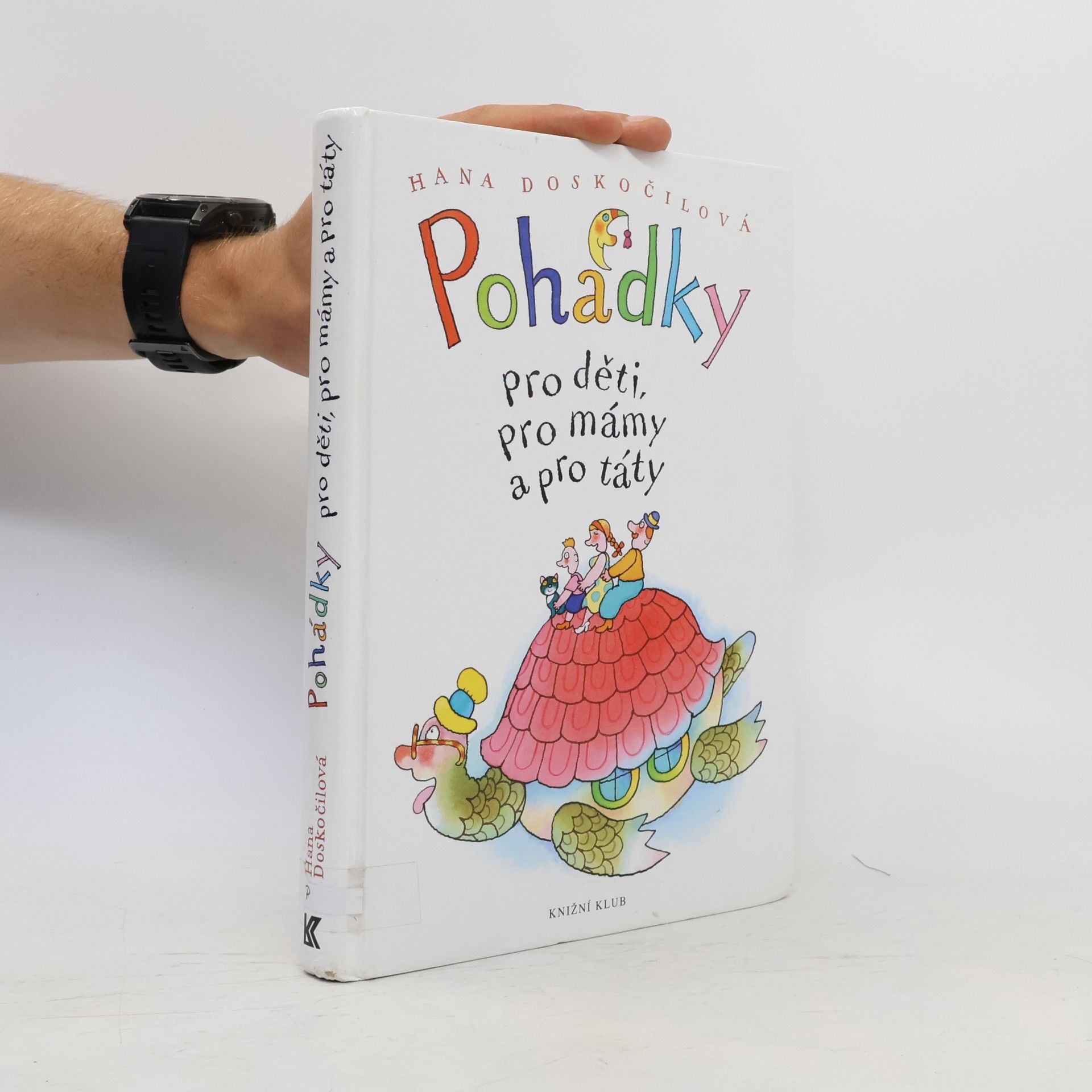 Hana Doskočilová Pohádky pro děti, pro mámy a pro táty
