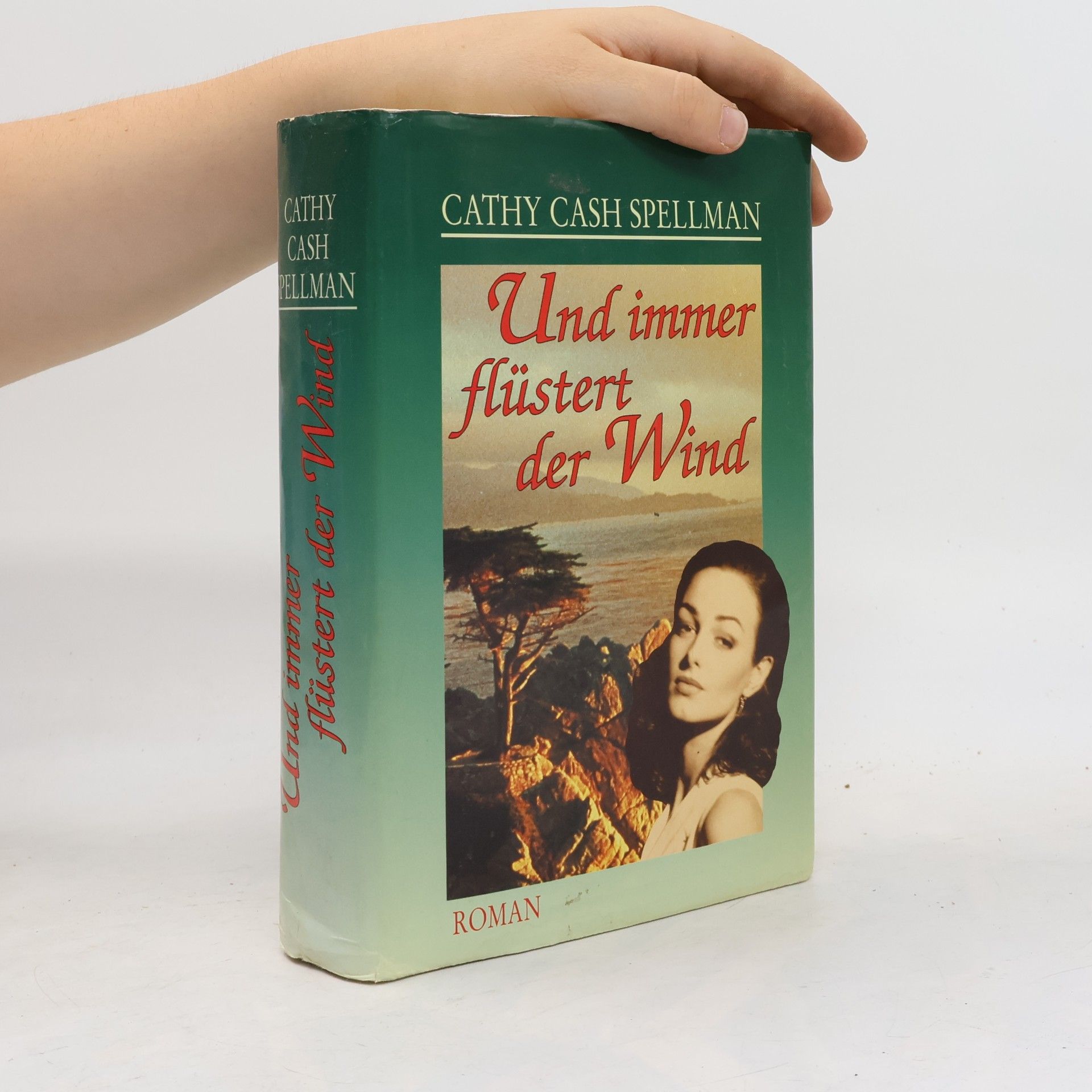Cathy Cash Spellman Und immer flüstert der Wind