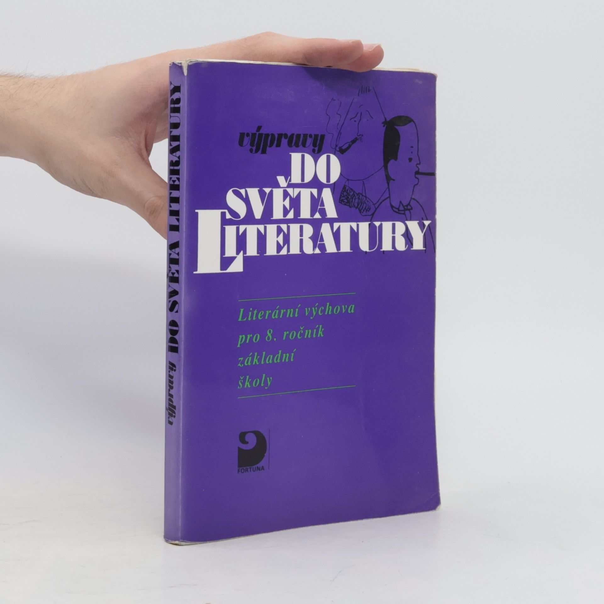 Vladimír Nezkusil Výpravy do světa literatury. I, Literární výchova pro 8. ročník základní školy a pro odpovídající ročníky víceletých gymnázií