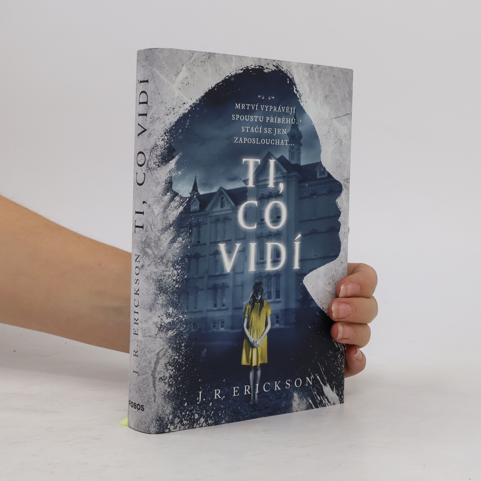 J. R. Erickson Ti, co vidí