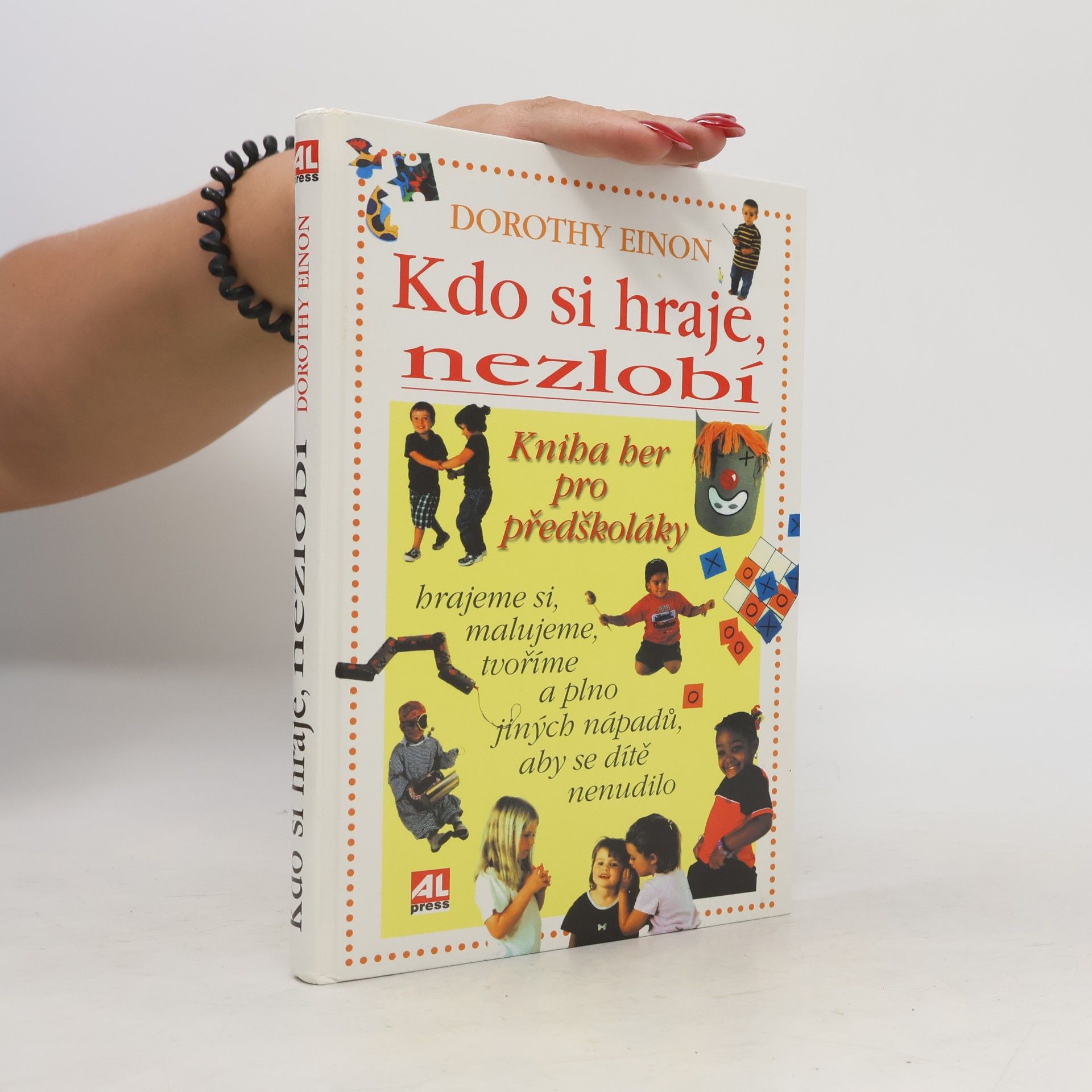 Kdo si hraje, nezlobí. Kniha her pro předškoláky