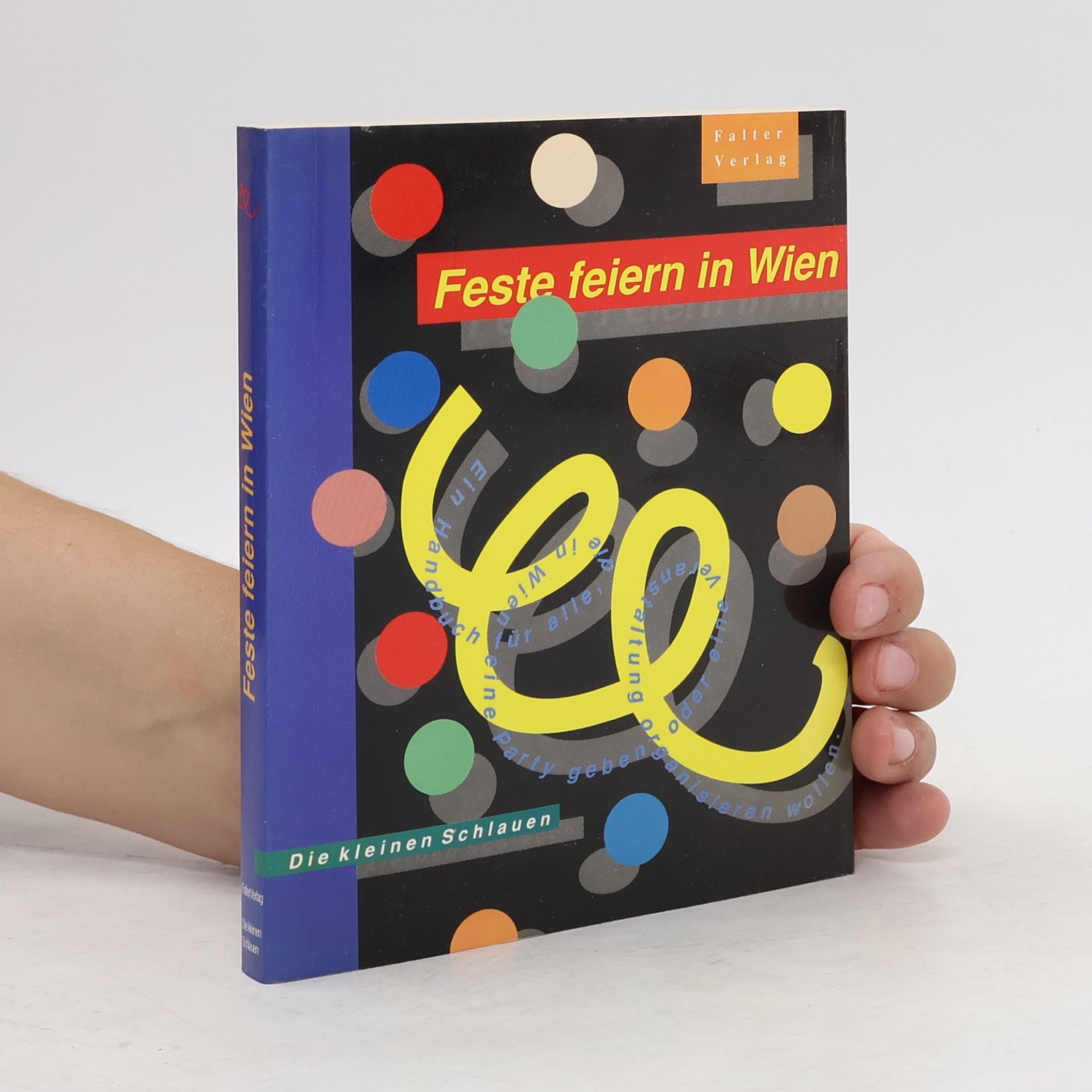 Autorenkollektiv Die kleinen Schlauen: Feste feiern in Wien