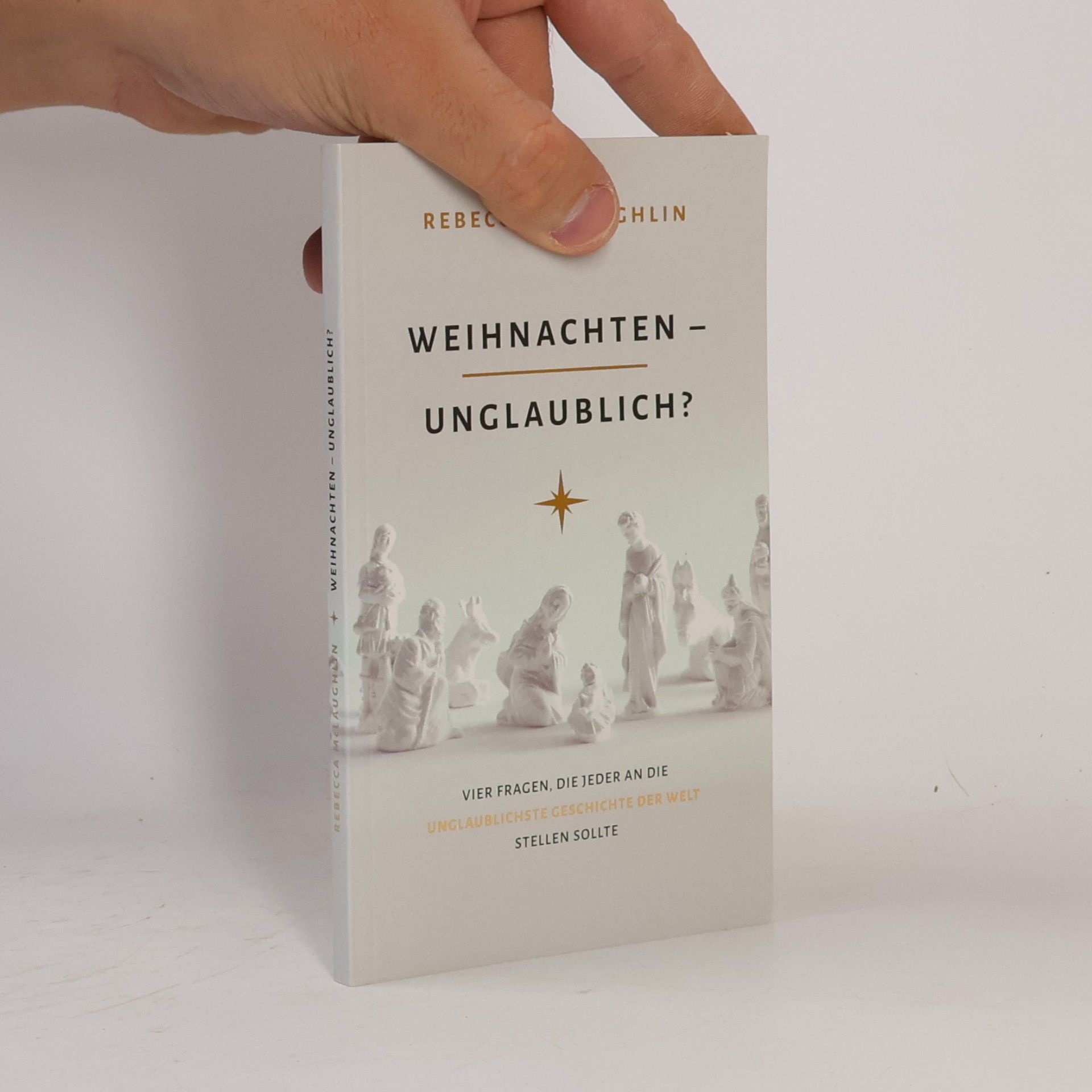 Rebecca McLaughlin Weihnachten - unglaublich?