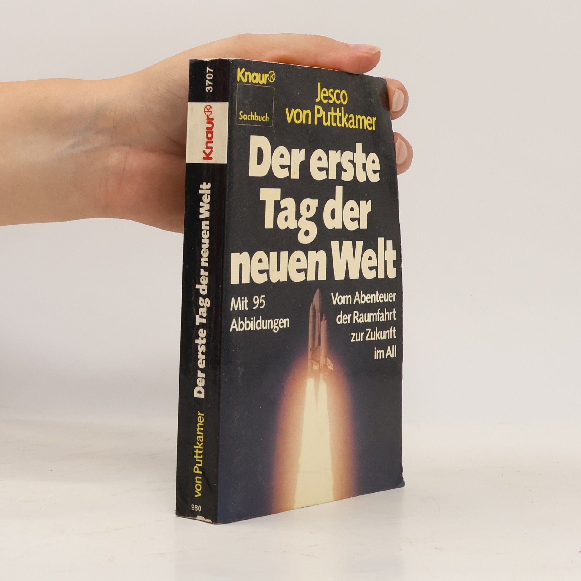 Jesco von Puttkamer Der erste Tag der neuen Welt