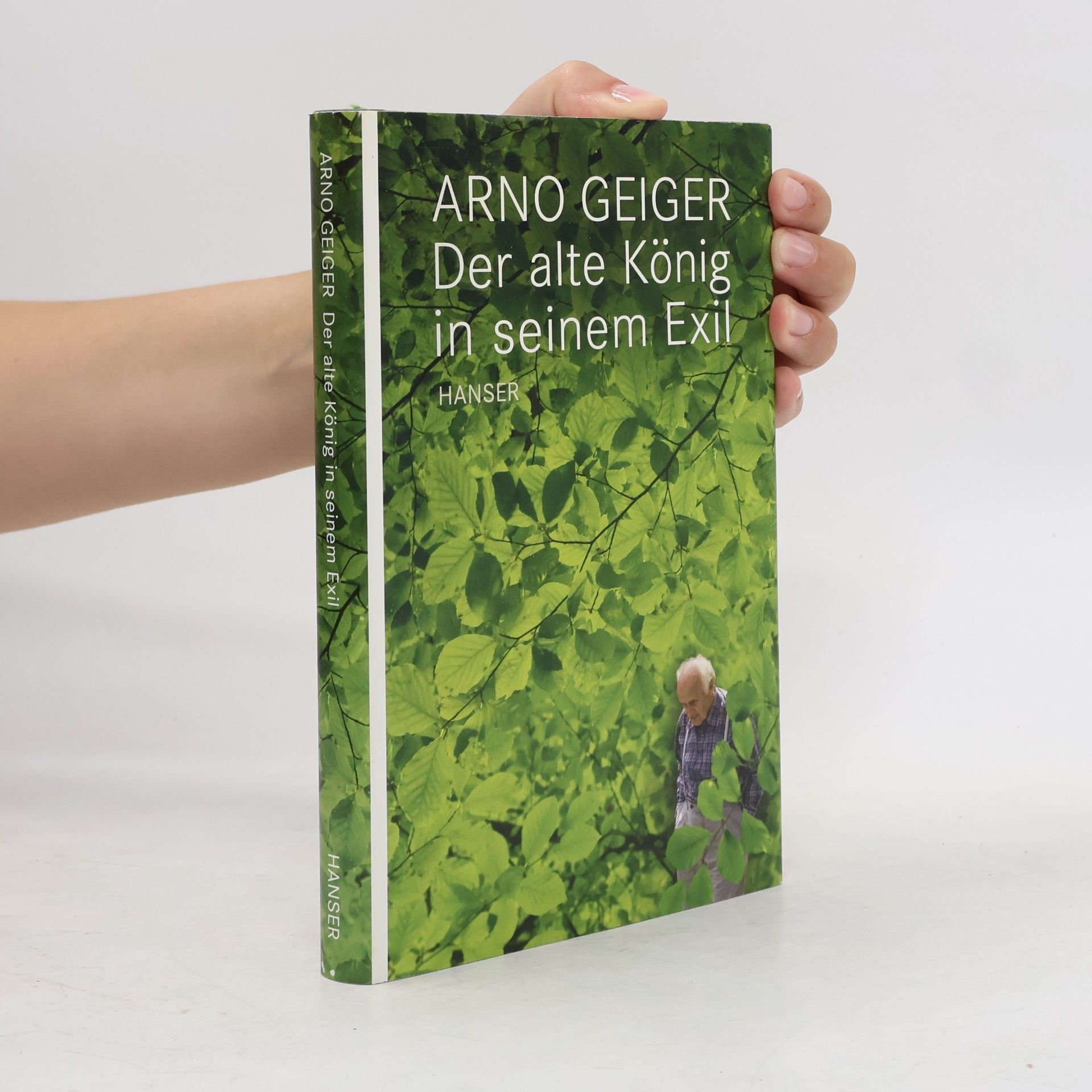 Arno Geiger Der alte König in seinem Exil