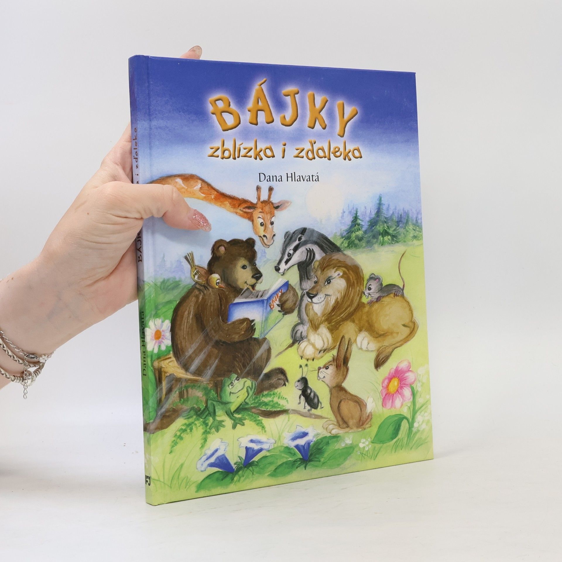 Dana Hlavatá Bájky zblízka i zďaleka