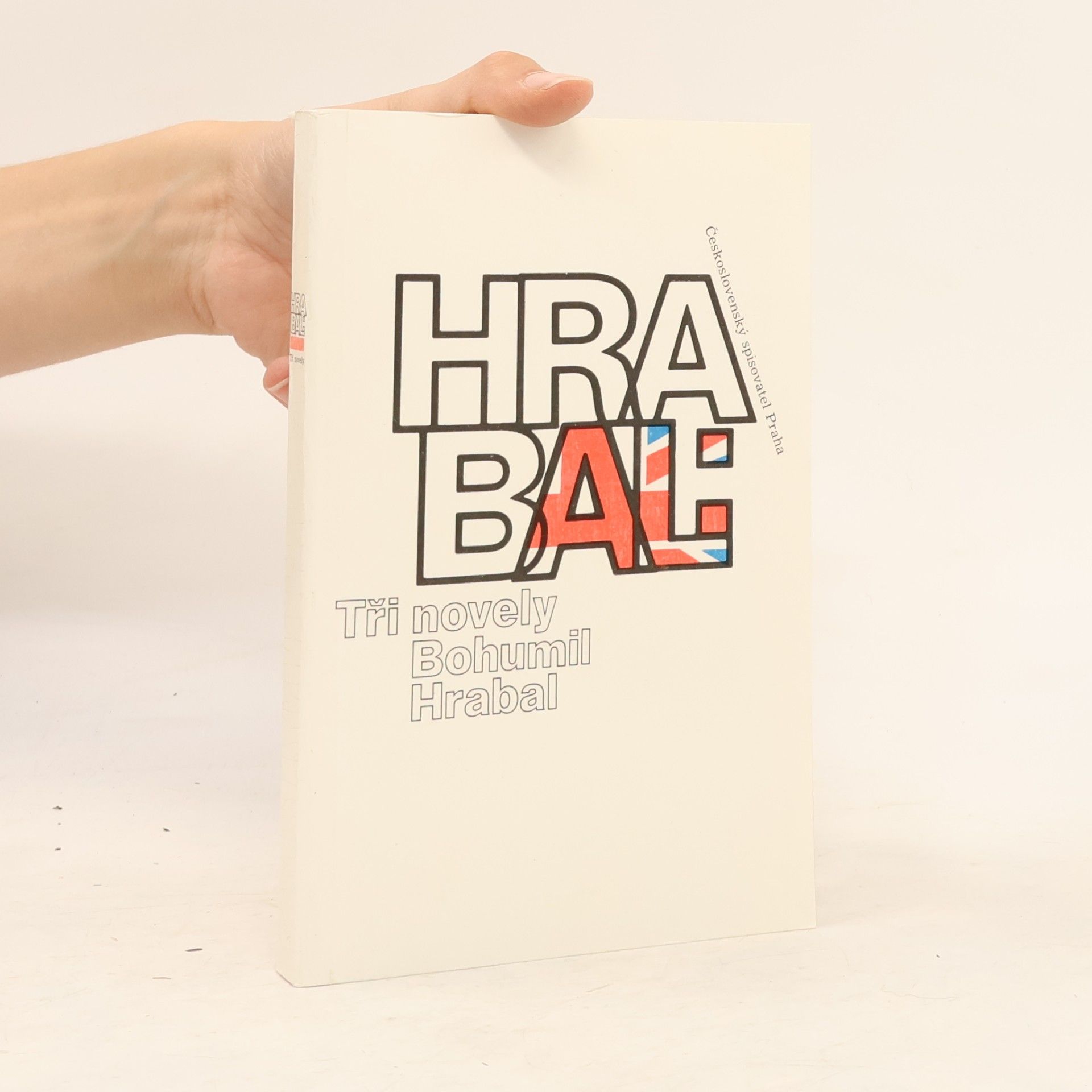 Bohumil Hrabal Bohumil Hrabal. Tři novely