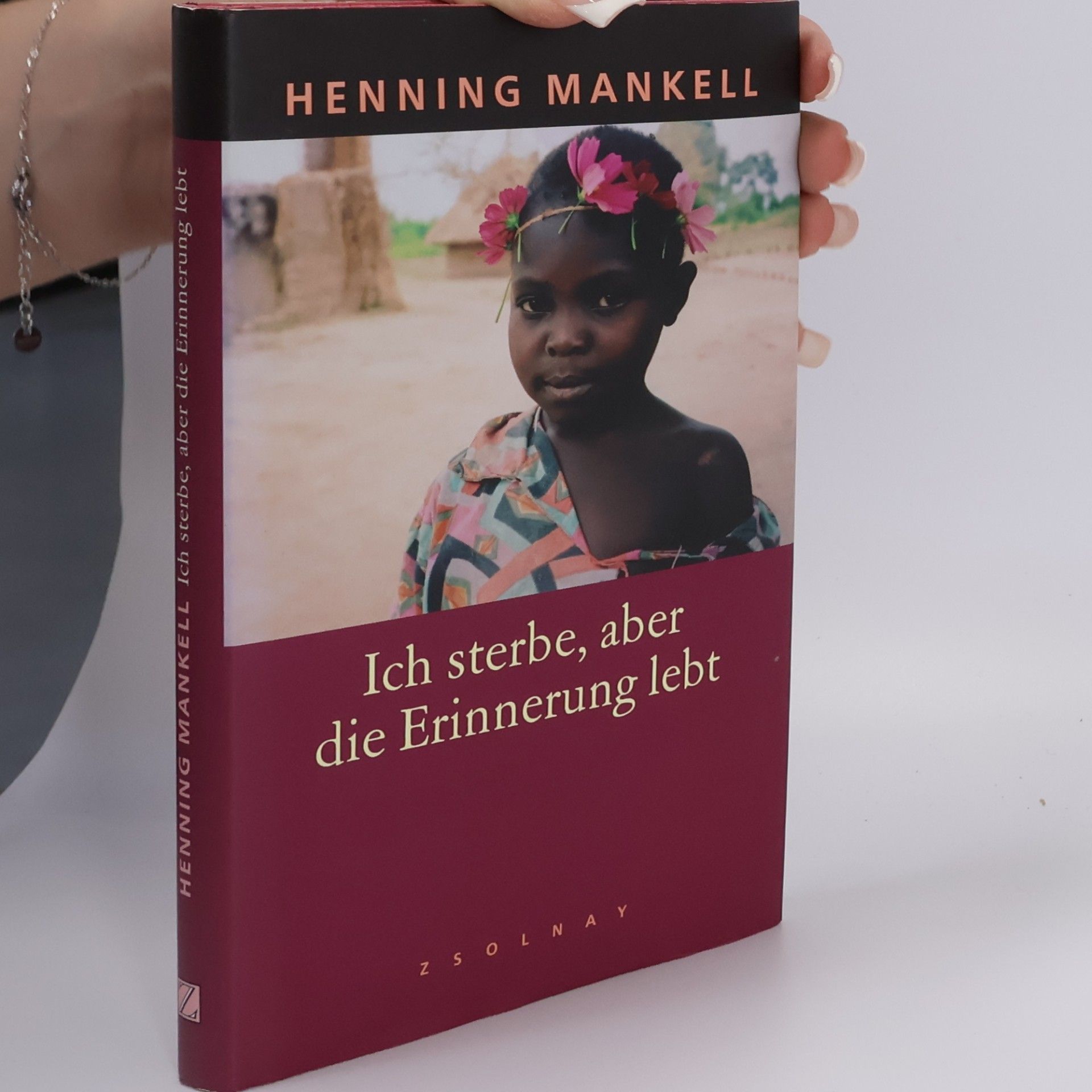 Henning Mankell Ich sterbe, aber die Erinnerung lebt