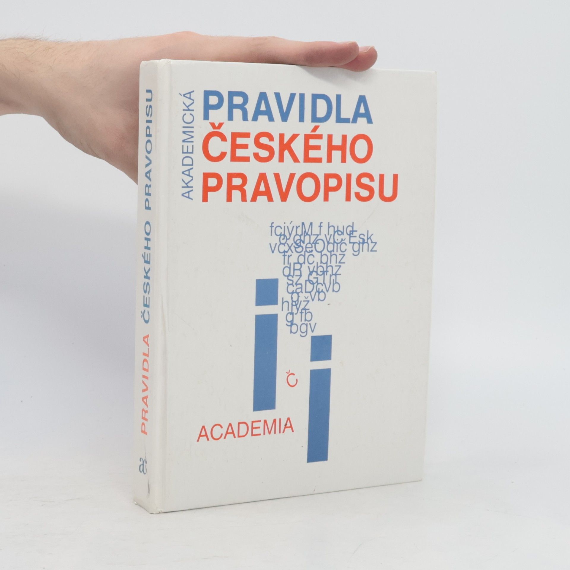 Kolektiv autorů Akademická pravidla Českého pravopisu