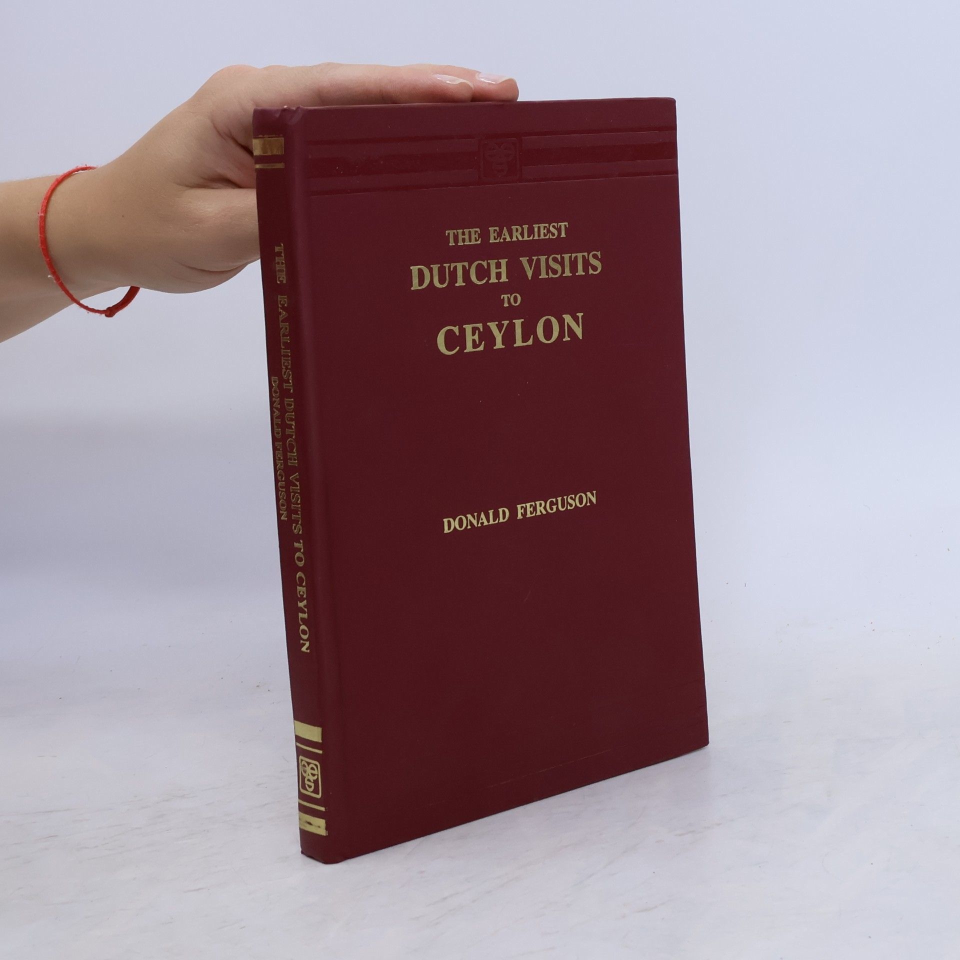 Donald L. Ferguson The Earliest Dutch Visits to Ceylon