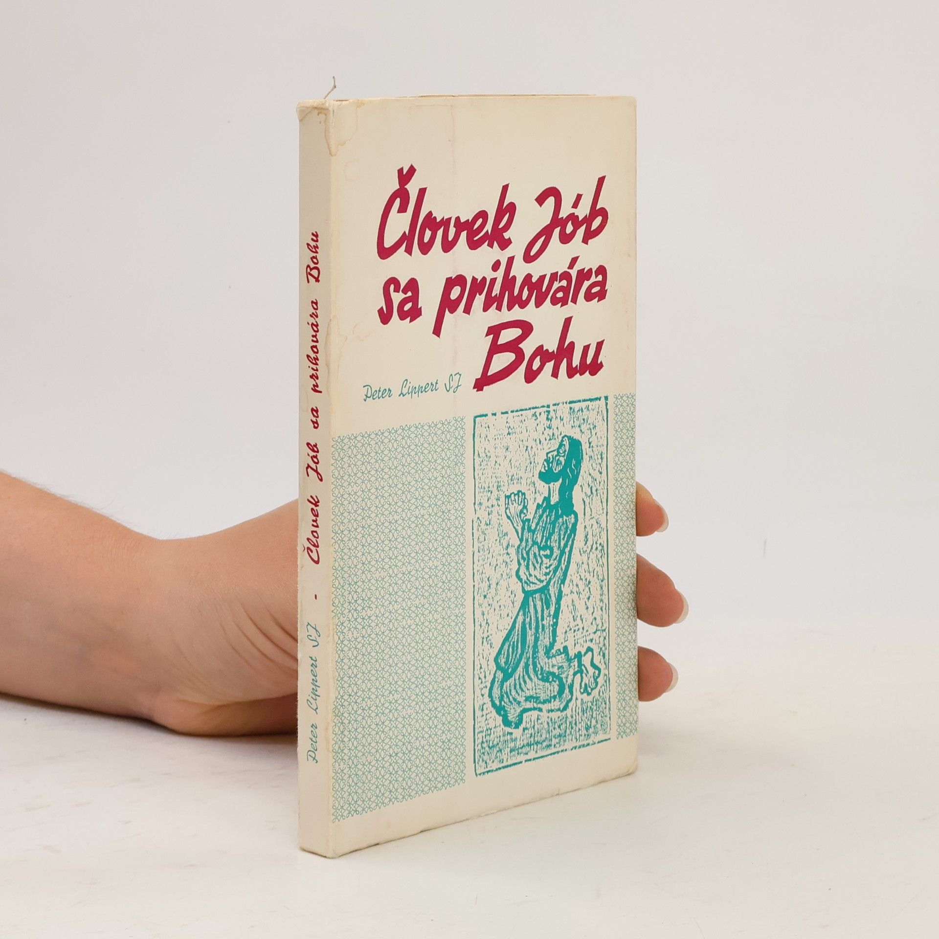 Peter Lippert Človek Jób sa prihovára Bohu