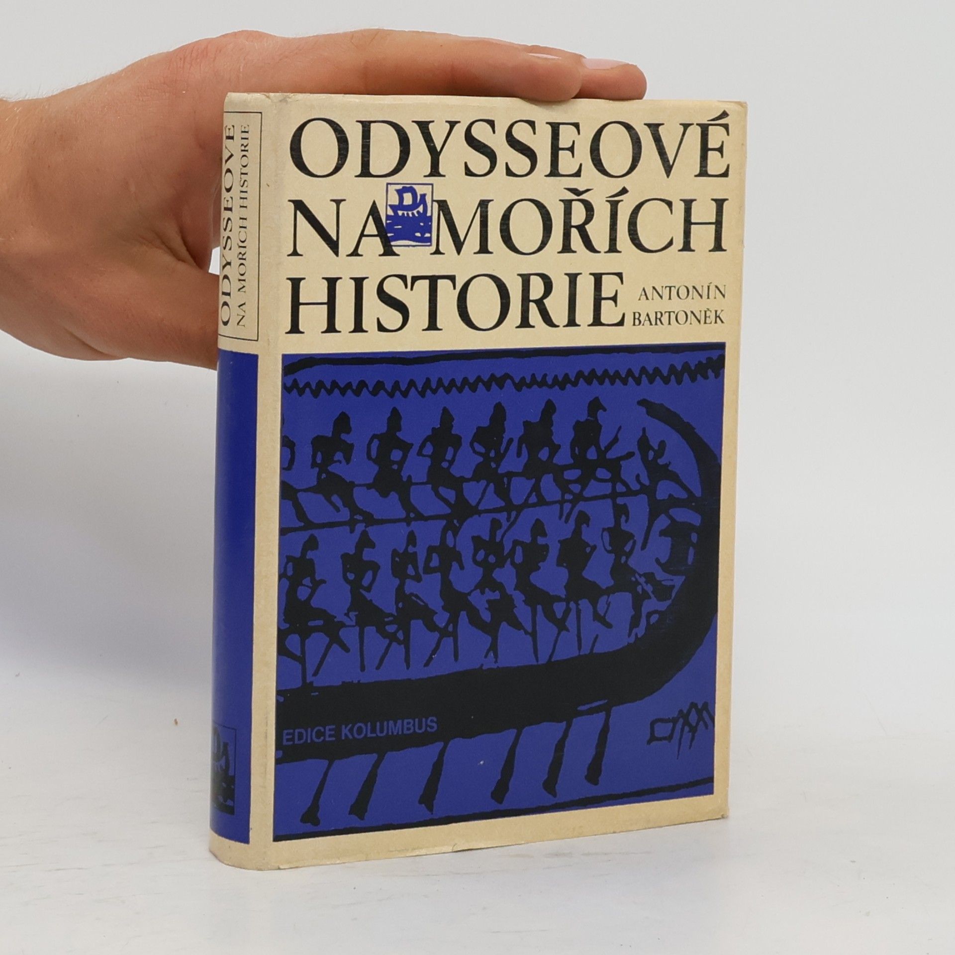 Antonín Bartoněk Odysseové na mořích historie