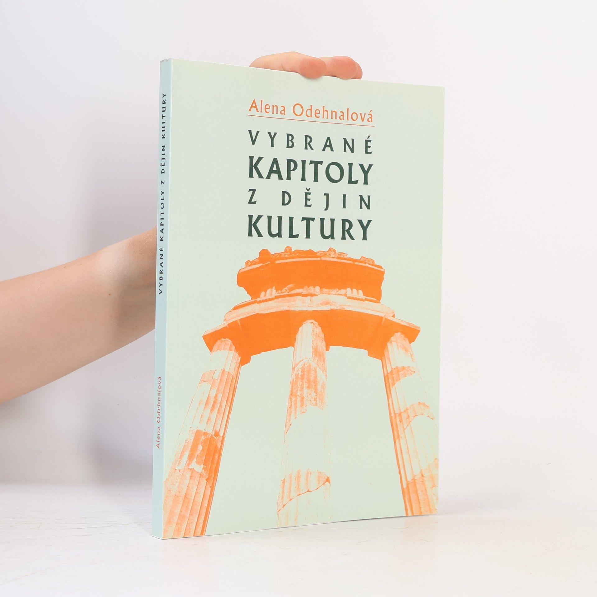 Alena Odehnalová Vybrané kapitoly z dějin kultury