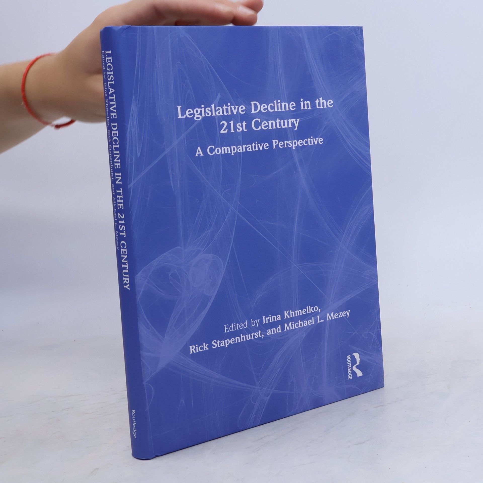 Frederick Stapenhurst Legislative Decline in the 21st Century