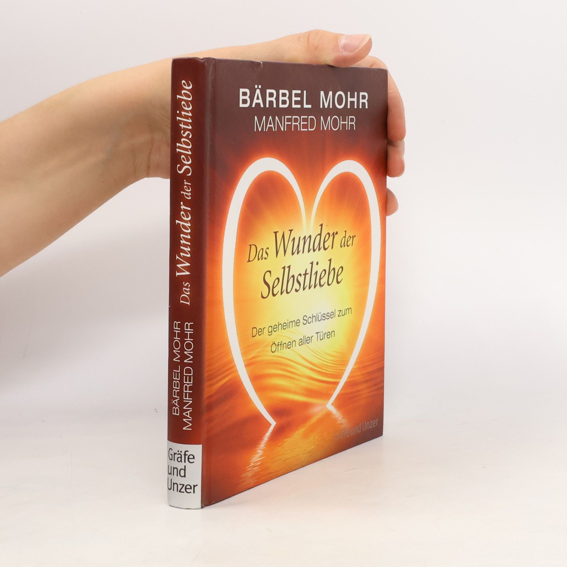 Bärbel Mohr Das Wunder der Selbstliebe