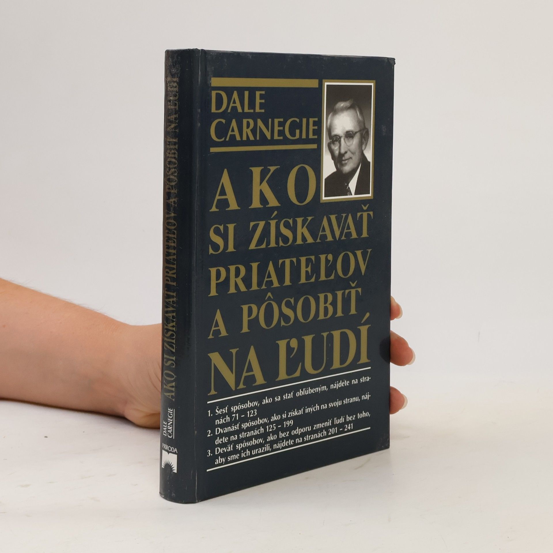 Dale Carnegie Ako si získavať priateľov a pôsobiť na ľudí