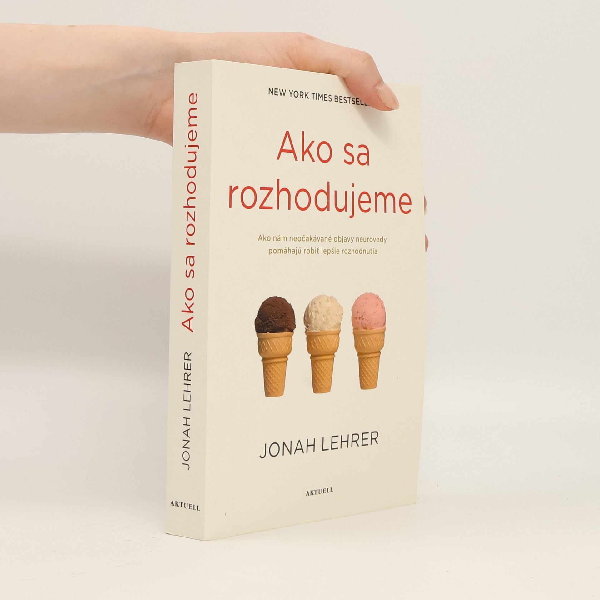 Jonah Lehrer Ako sa rozhodujeme