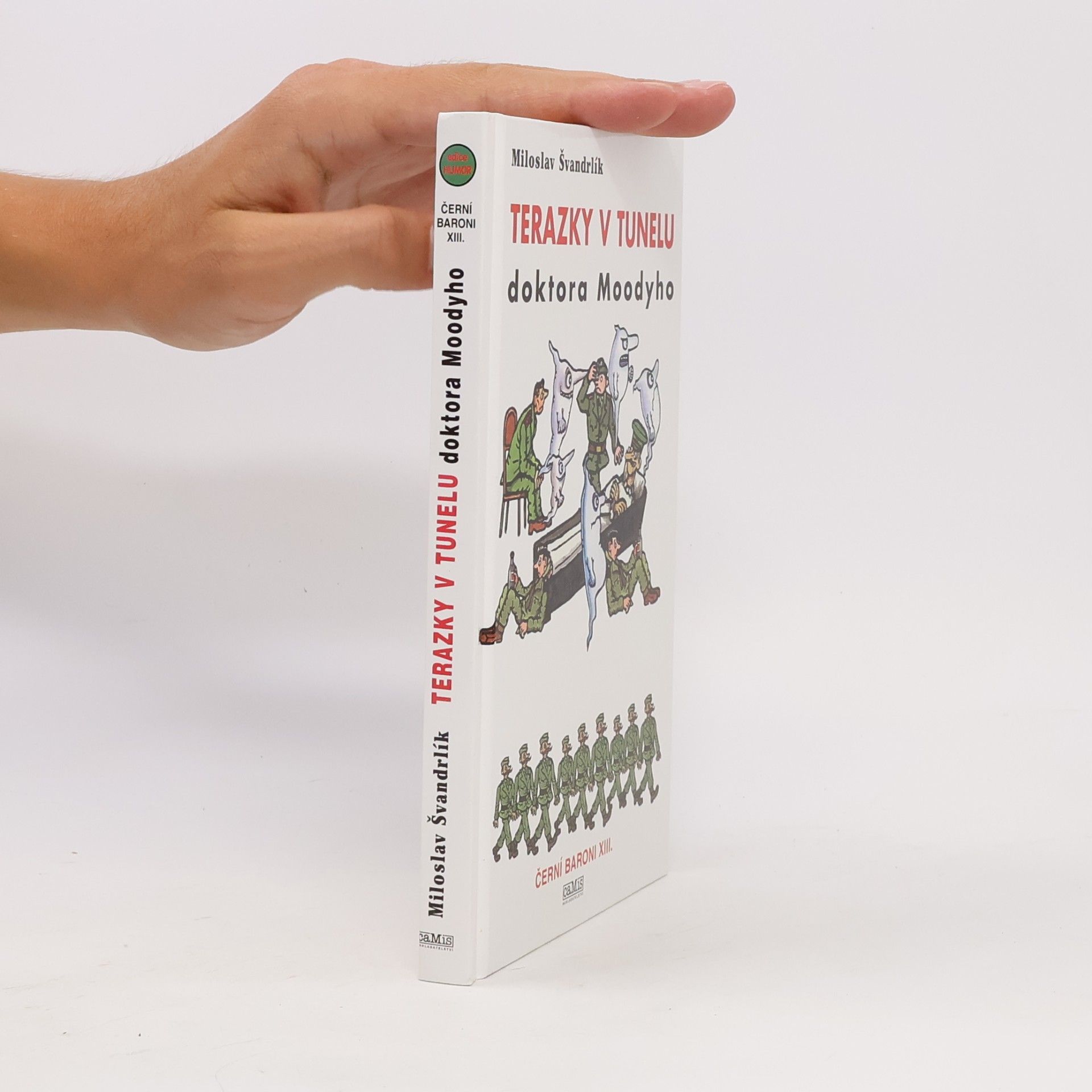 Miloslav Švandrlík Terazky v tunelu doktora Mooddyho : Černí baroni XIII.