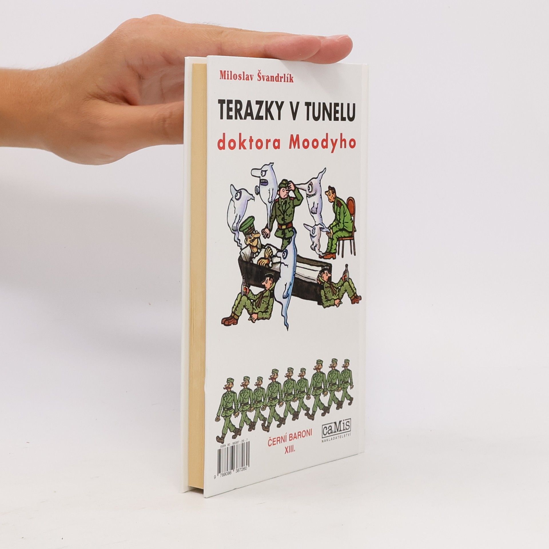 Miloslav Švandrlík Terazky v tunelu doktora Mooddyho : Černí baroni XIII.