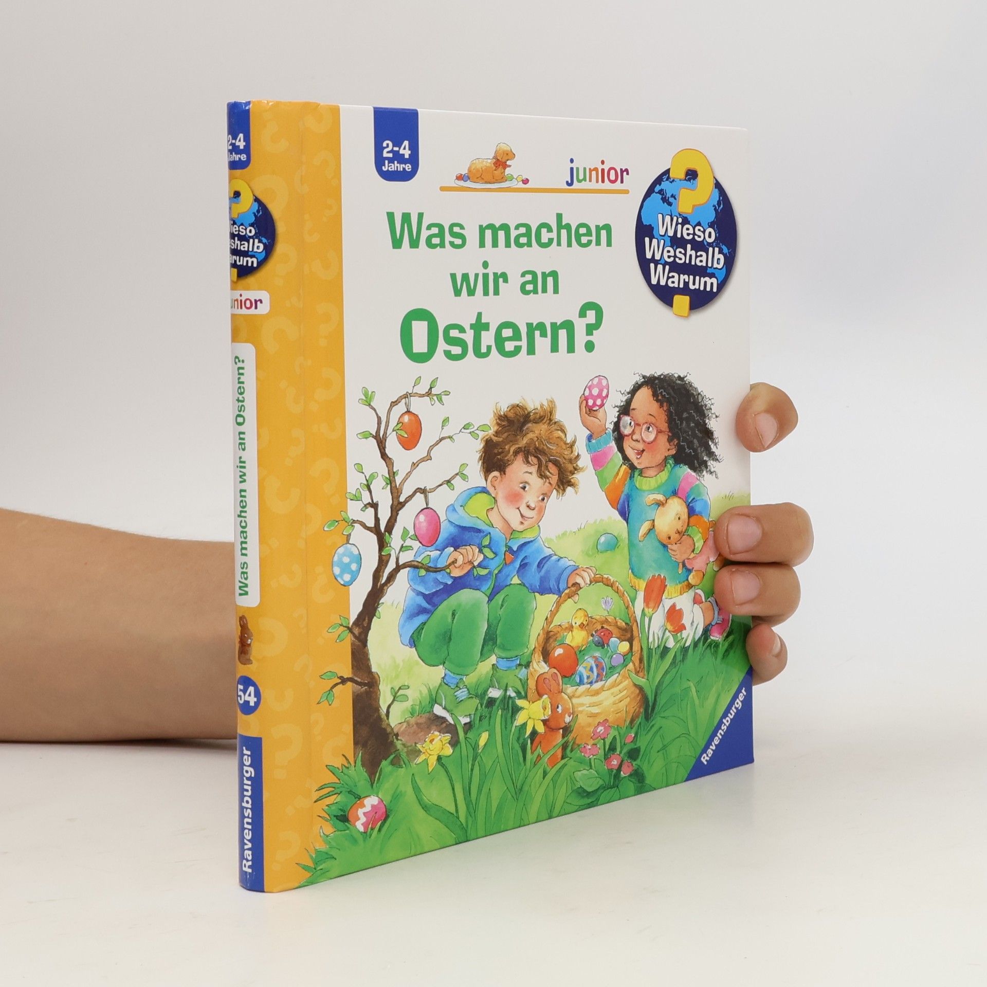 Andrea Erne Wieso? Weshalb? Warum? junior: Was machen wir an Ostern? - Band 54