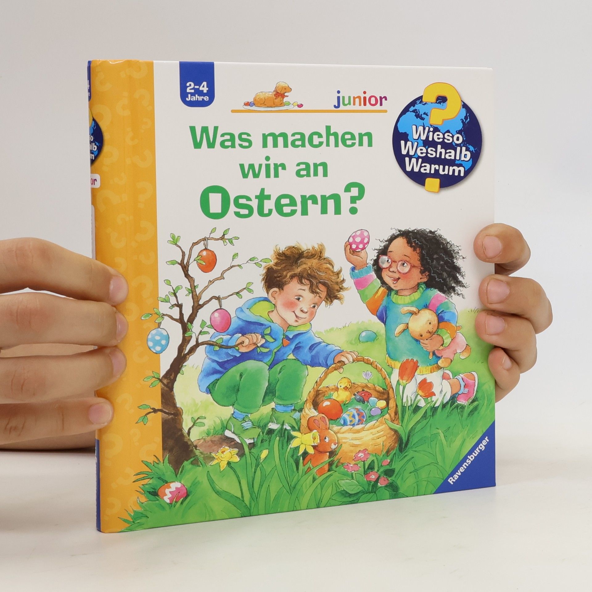 Andrea Erne Wieso? Weshalb? Warum? junior: Was machen wir an Ostern? - Band 54