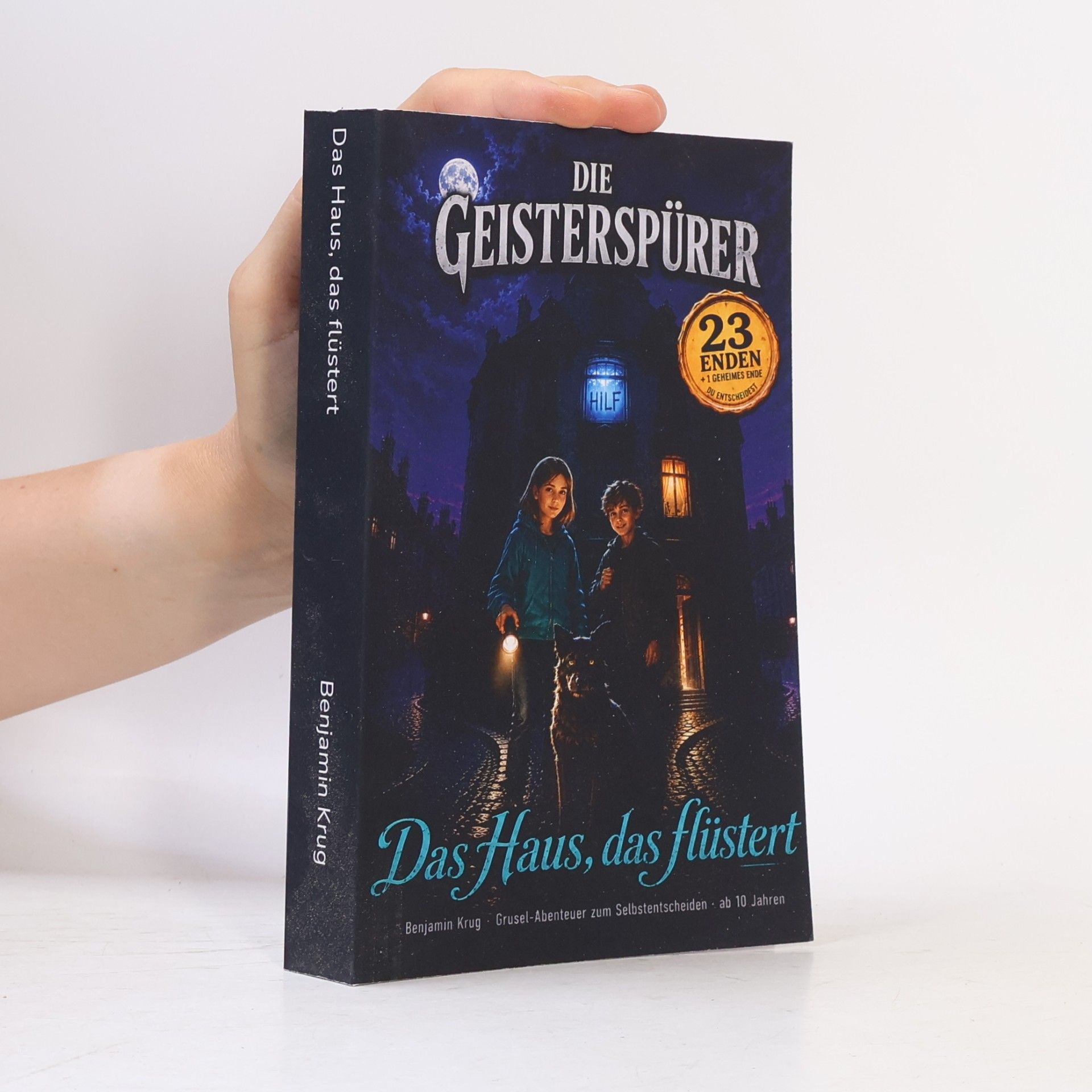 Benjamin Krug Die Geisterspürer Spielbuch - 1: Das Haus, das flüstert