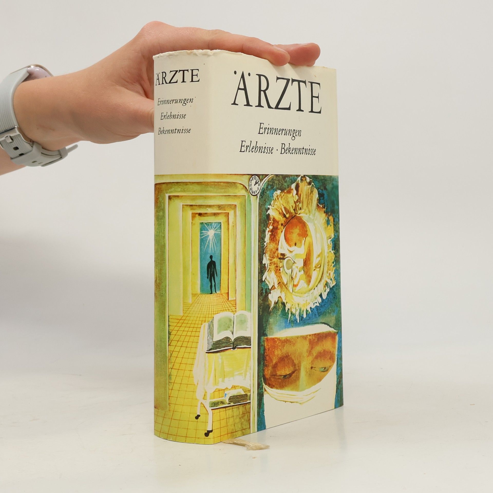 Collectif d'auteurs Ärzte. Erinnerungen, Erlebnisse, Bekenntnisse