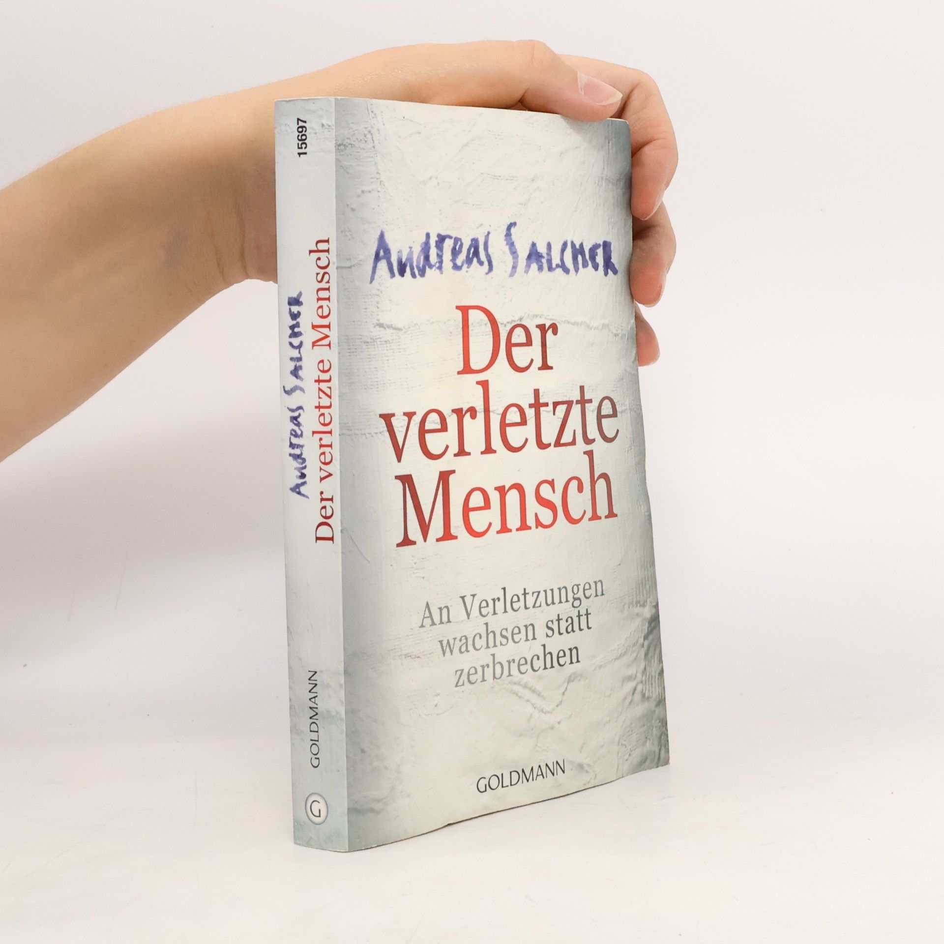 Andreas Salcher Der verletzte Mensch