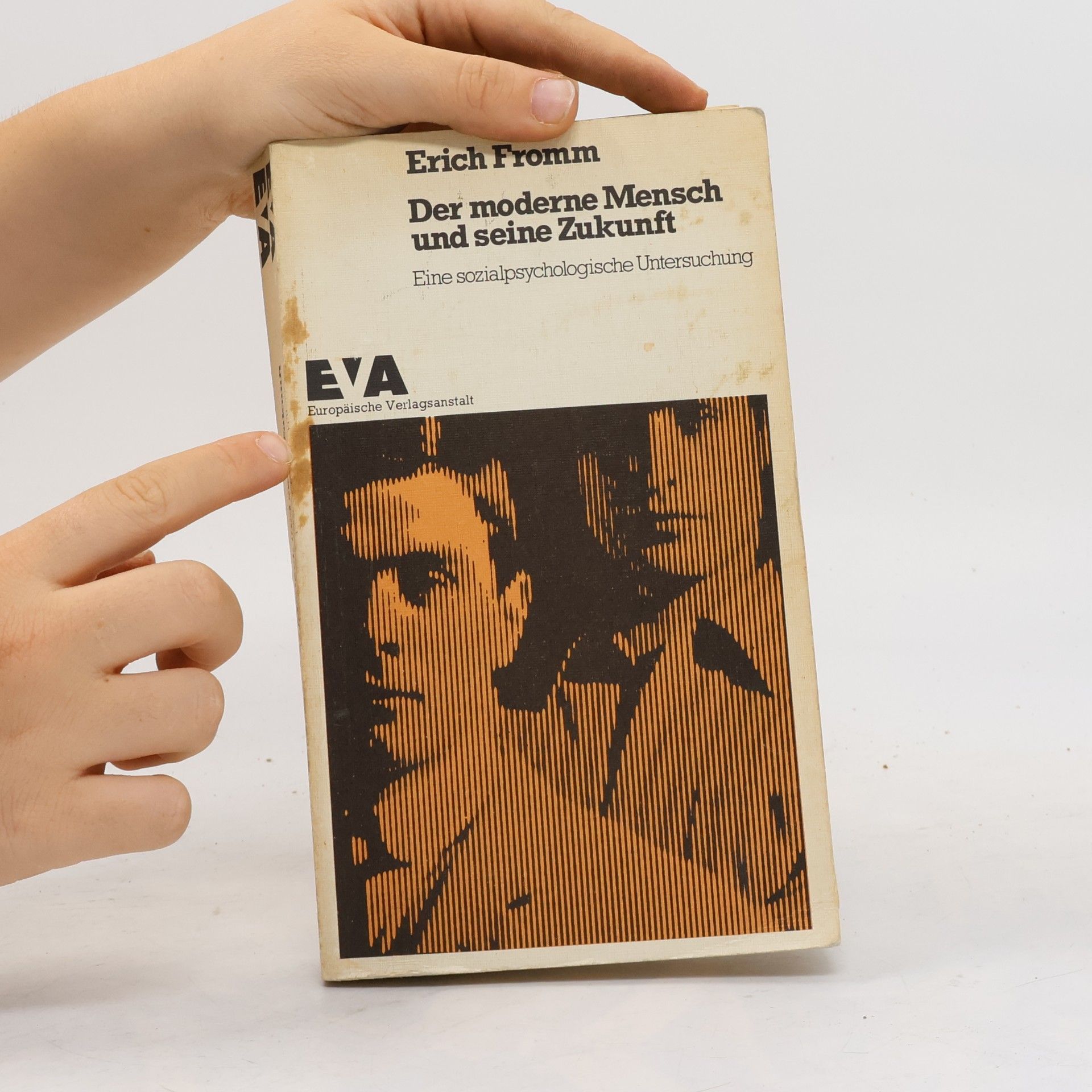 Erich Fromm Der moderne Mensch und seine Zukunft
