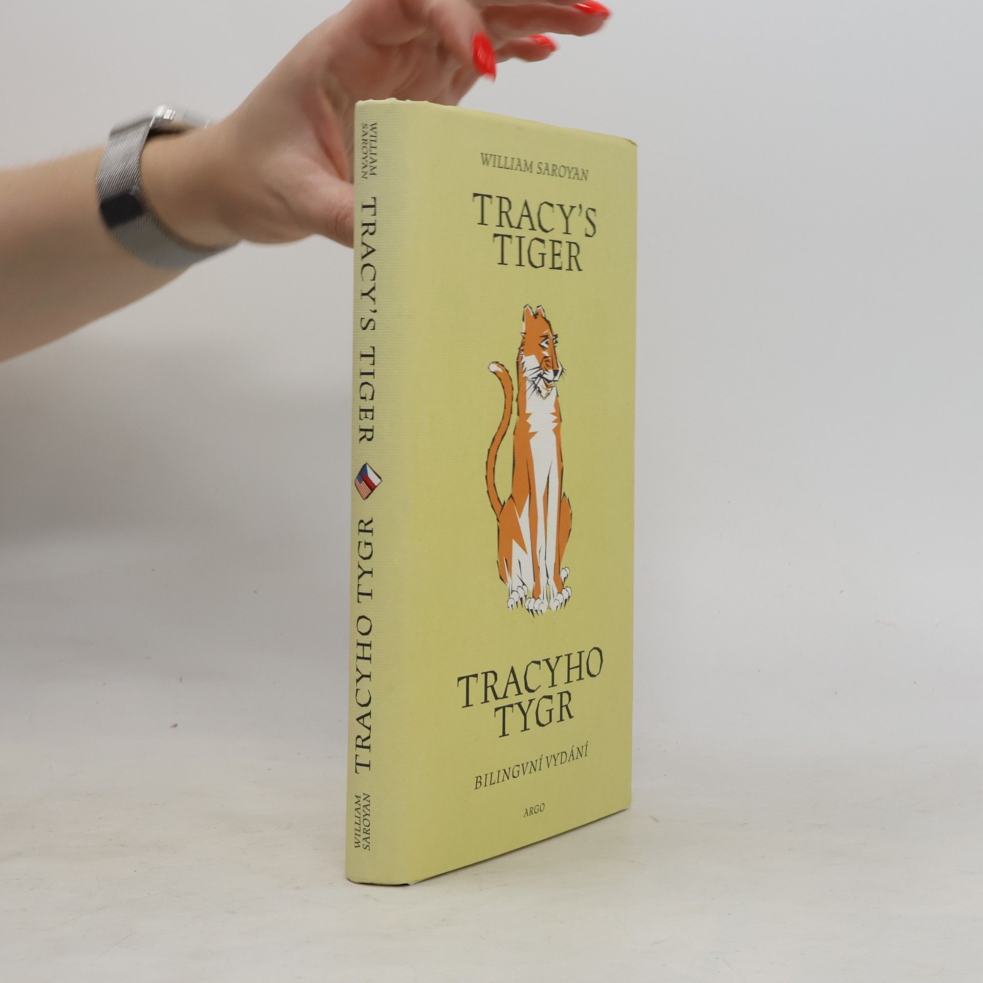 William Saroyan Tracy's tiger = Tracyho tygr